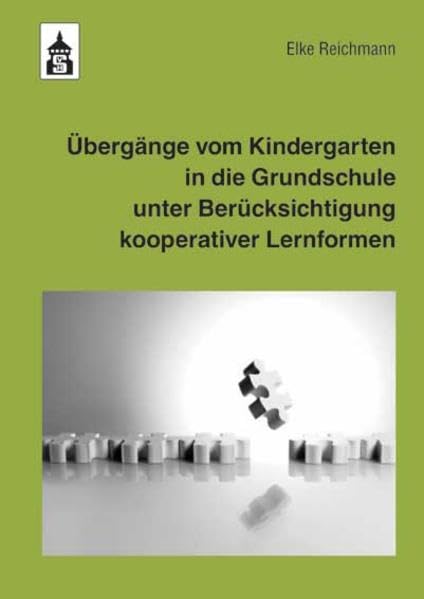 Übergänge vom Kindergarten in die Grundschule unter Berücksichtigung kooperativer Lernformen Books