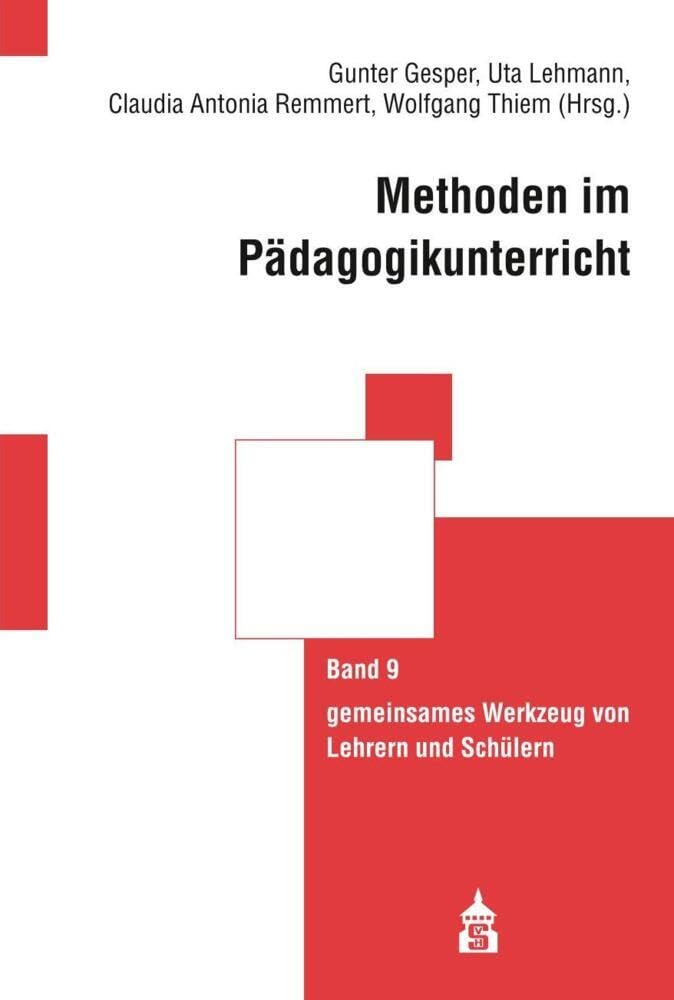 Methoden im Pädagogikunterricht: gemeinsames Werkzeug von Lehrern und Schülern (Didactica Nova) Learning & Reference