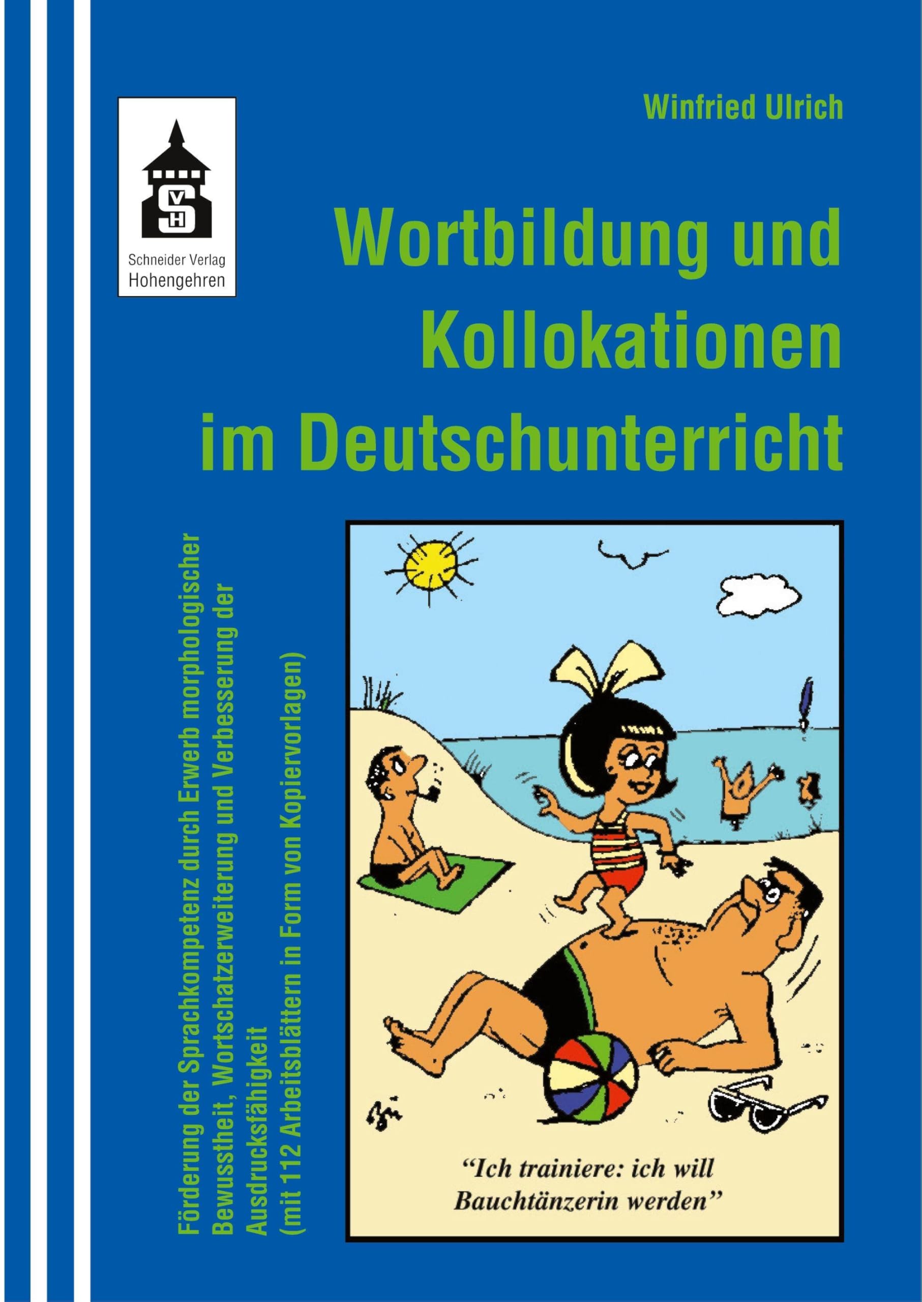 Wortbildung und Kollokationen im Deutschunterricht Education & Training