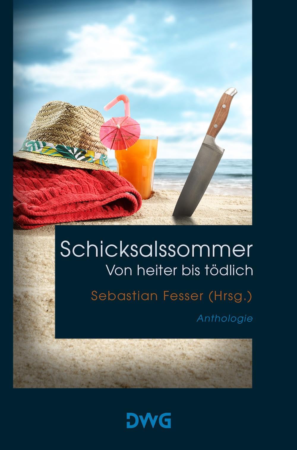 Schicksalssommer - von heiter bis tödlich Contemporary literature