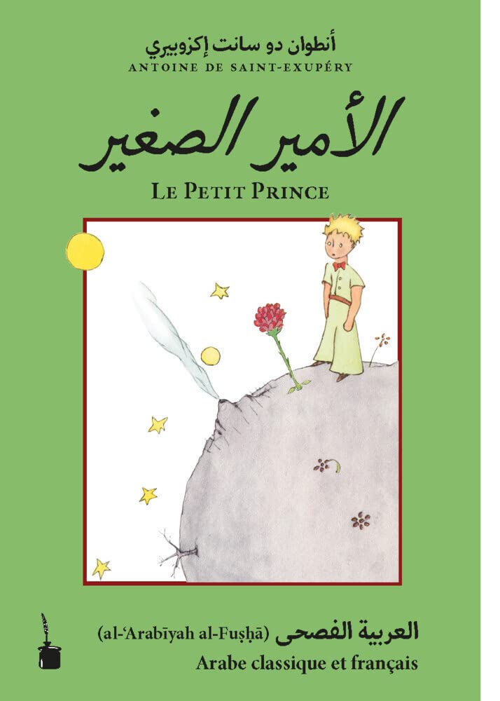 El-Ameer El-Saghir / Le Petit Prince: Der kleine Prinz - zweisprachig: (Klassisches) Arabisch und französisch Historical Fiction
