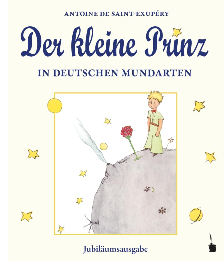 Der kleine Prinz in deutschen Mundarten: Jubiläumsausgabe Historical Fiction