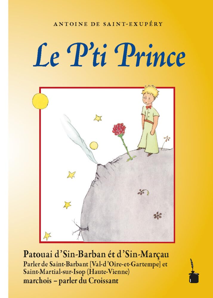 Le P'ti Prince: Der kleine Prinz - Parler de Saint Brabant et Saint-Martial-sur-Isop (Croissant) book