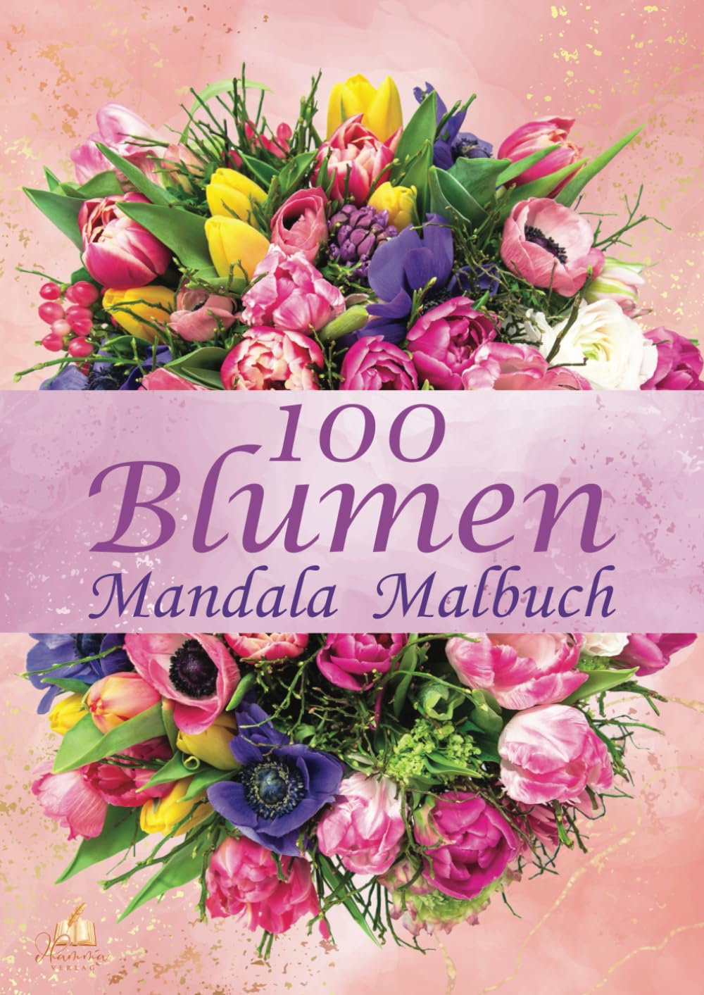 100 Blumen Mandala Malbuch für Erwachsene, Jugendliche und Kinder mit Malerfahrung: Ausmalbuch zur Förderung der Kreativität, Konzentration und Entspannung durch kreatives Malen Film, Art & Culture