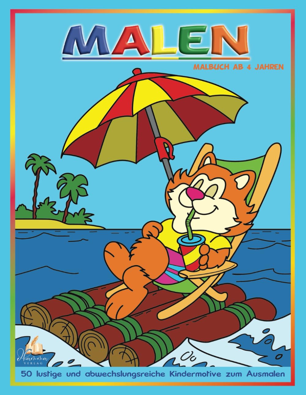 Malen – Malbuch ab 4 Jahren: 50 lustige und abwechslungsreiche Kindermotive zum Ausmalen: Tolles Kindergarten Geschenk als Malbuch für Mädchen und Jungen. Ausmalbuch Kinder ab 4-6 Jahren. Novels & Short Stories