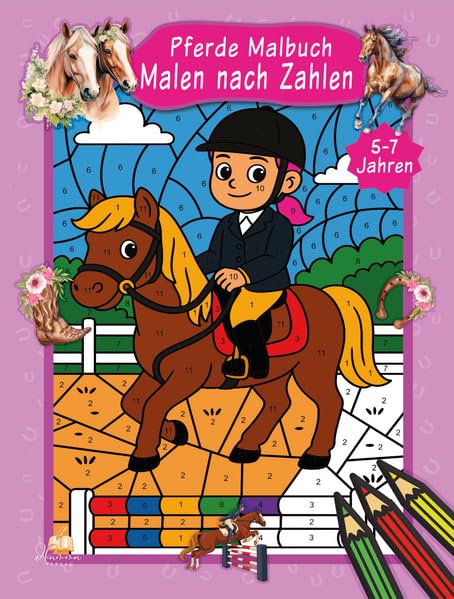 Malen nach Zahlen Pferde Malbuch für Kinder ab 5-7 Jahren Pets