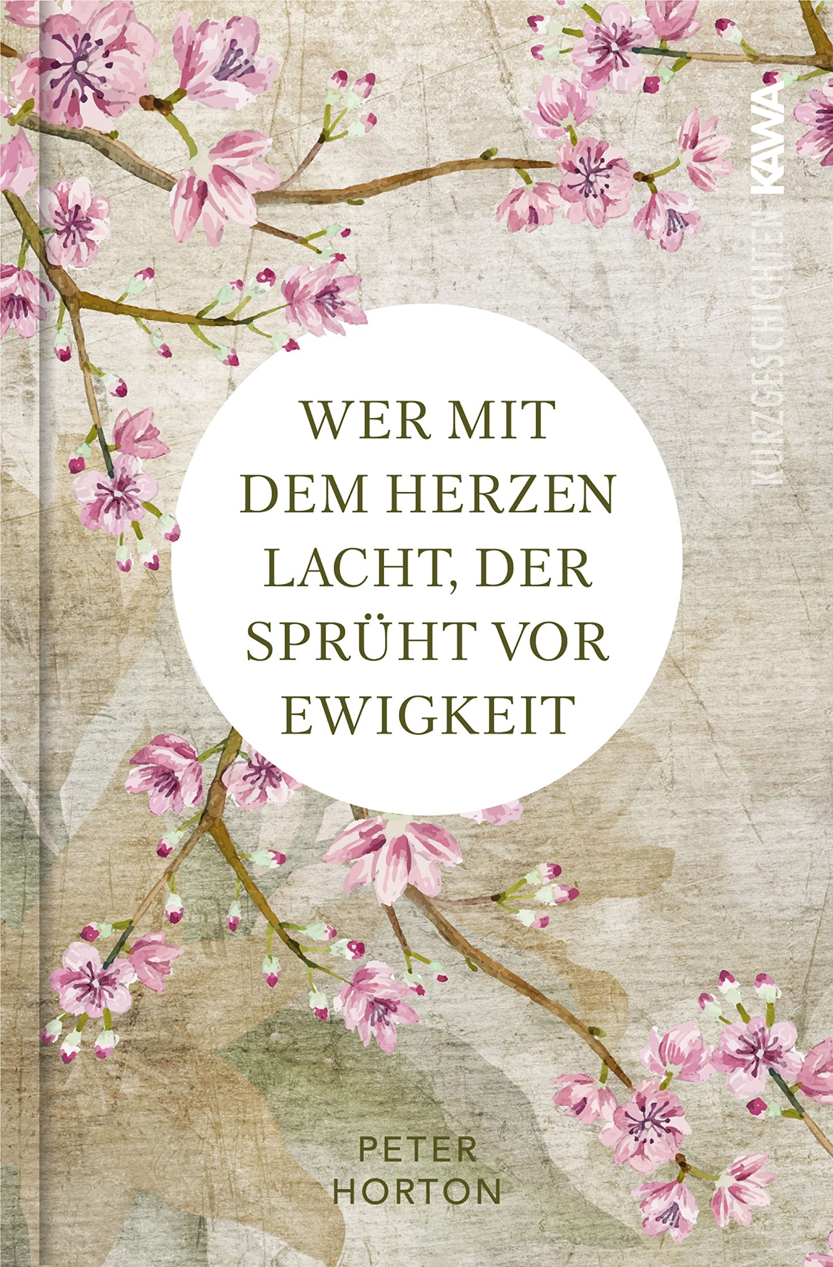 Wer mit dem Herzen lacht, der sprüht vor Ewigkeit Contemporary literature