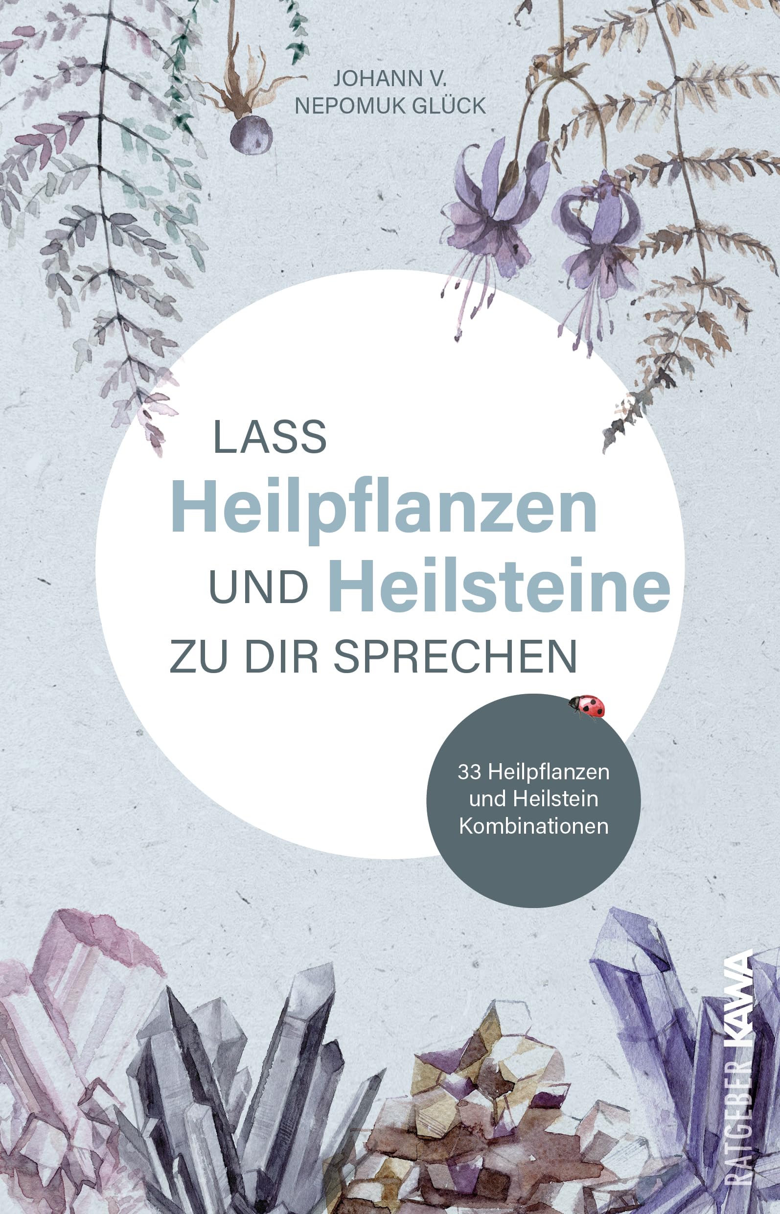 Lass Heilpflanzen und Heilsteine zu dir sprechen Business, Finance & Career