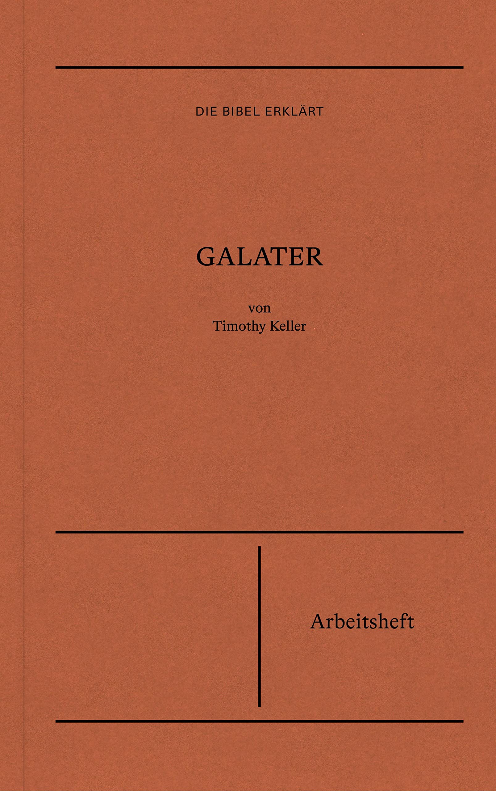 Galater | Arbeitsheft (Die Bibel erklärt) Religion & Esotericism