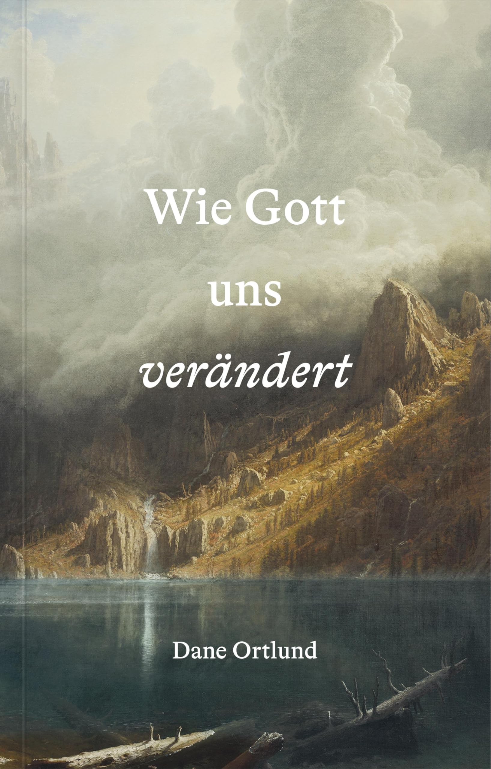 Product Image: Wie Gott uns verändert