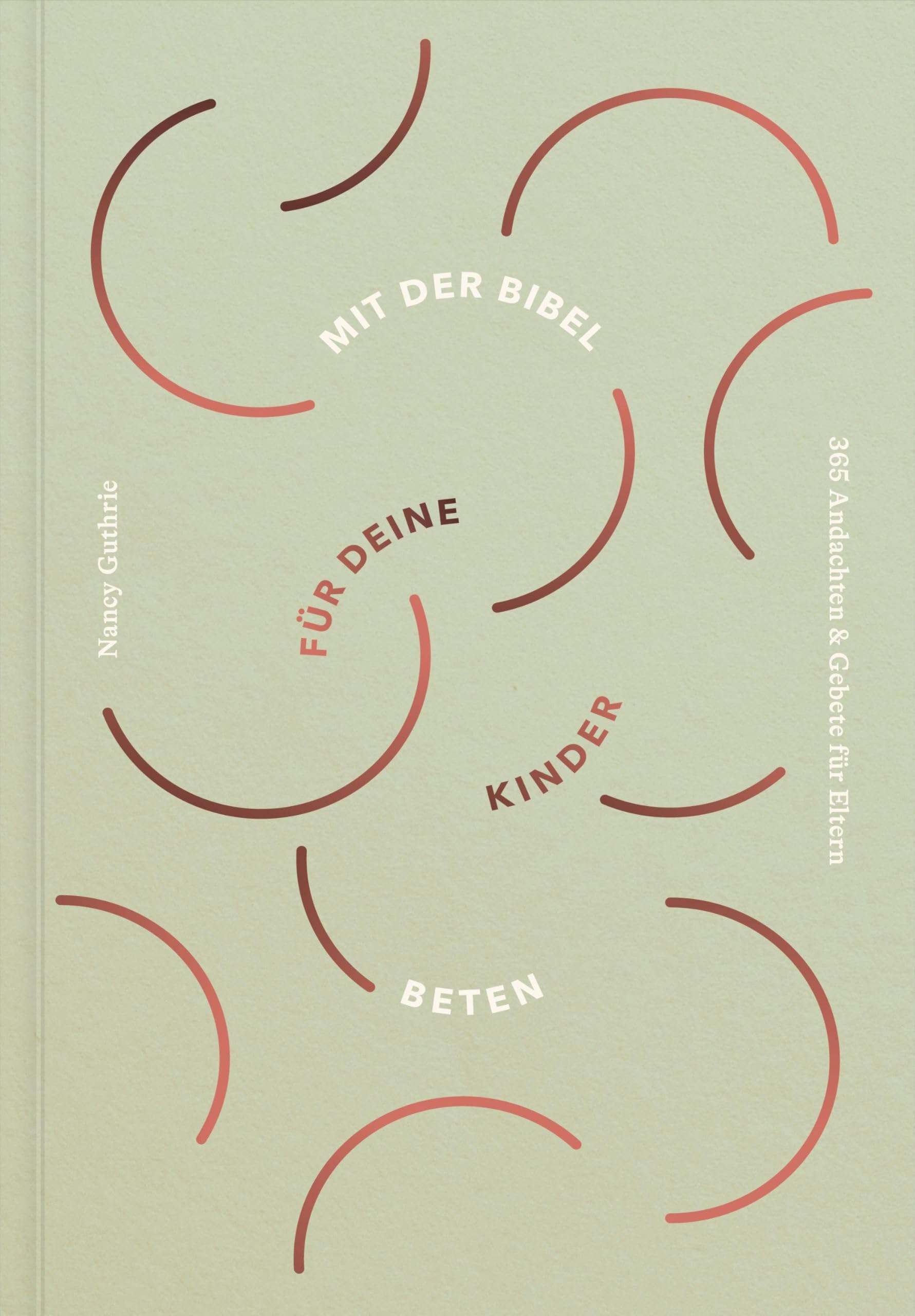 Mit der Bibel für deine Kinder beten Religion & Esotericism