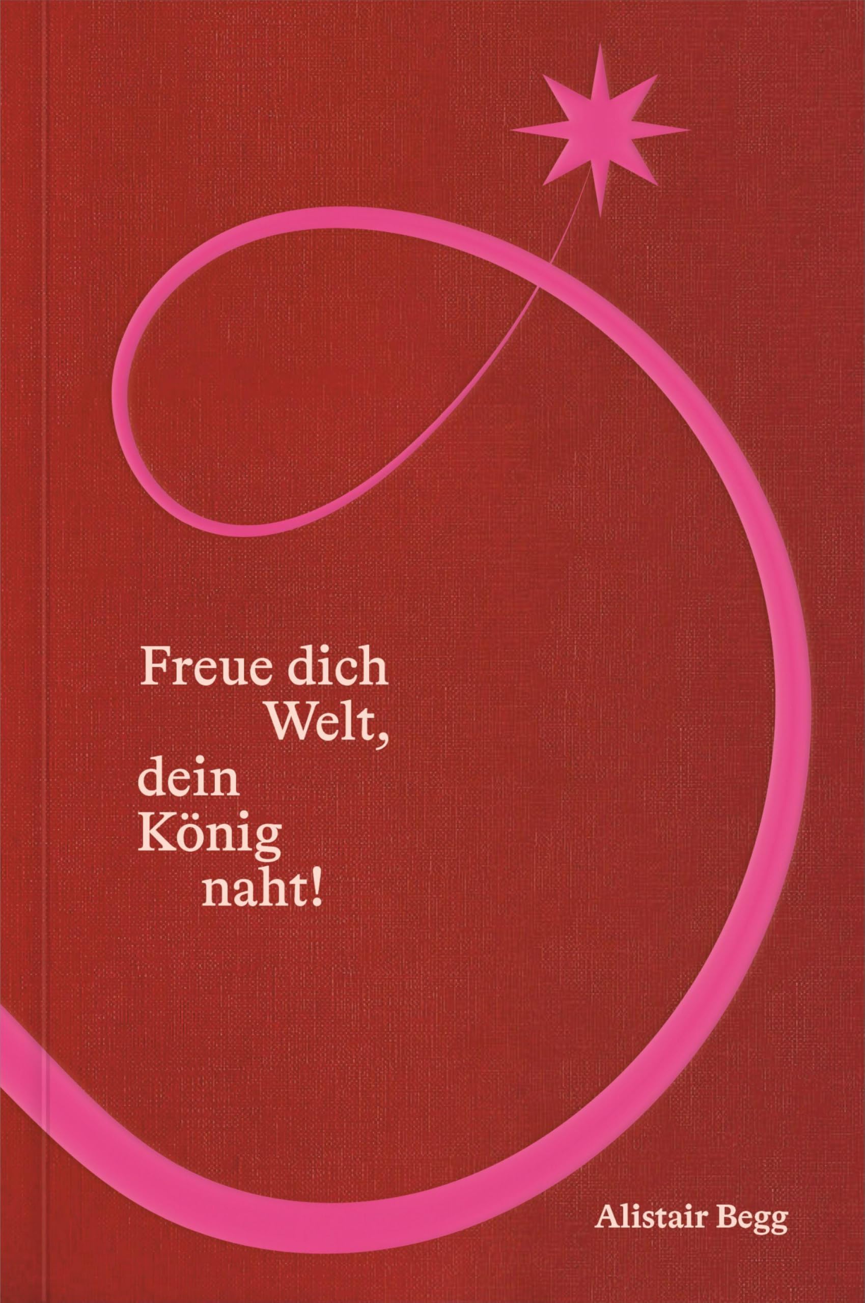 Freue dich Welt, dein König naht! Religion & Esotericism