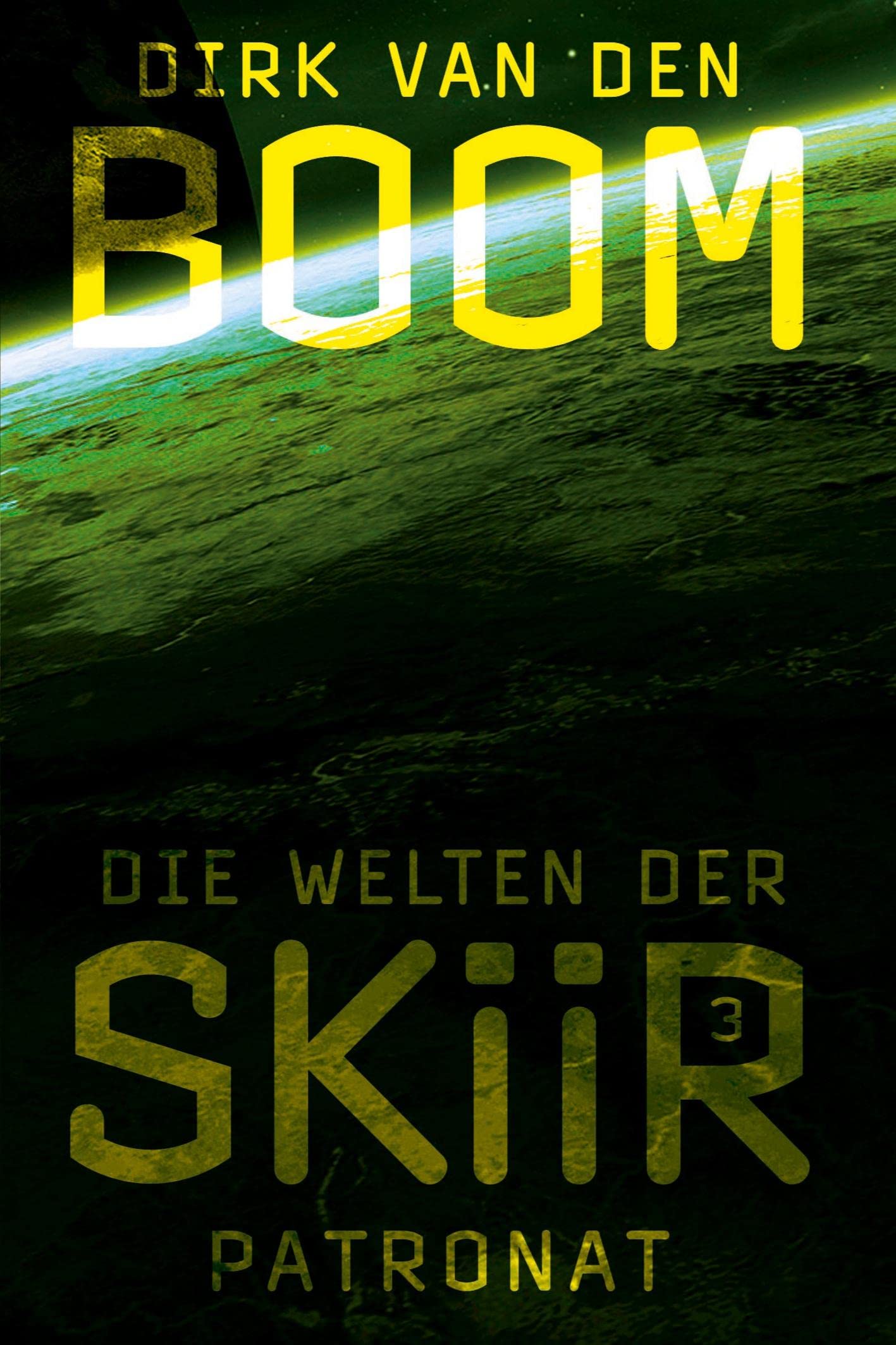 Die Welten der Skiir 3: Patronat (Die Welten von Skiir) Contemporary literature
