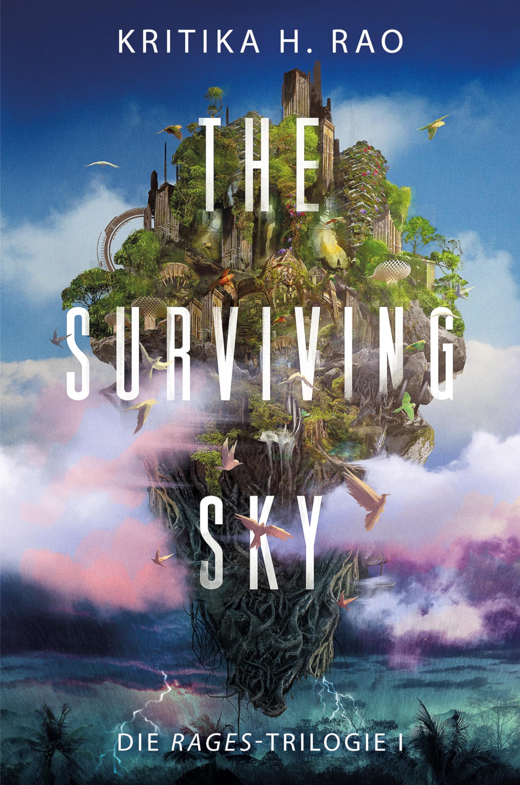 The Surviving Sky (Die Rages-Trilogie 1): Eine epische Science-Fantasy Dark Fantasy