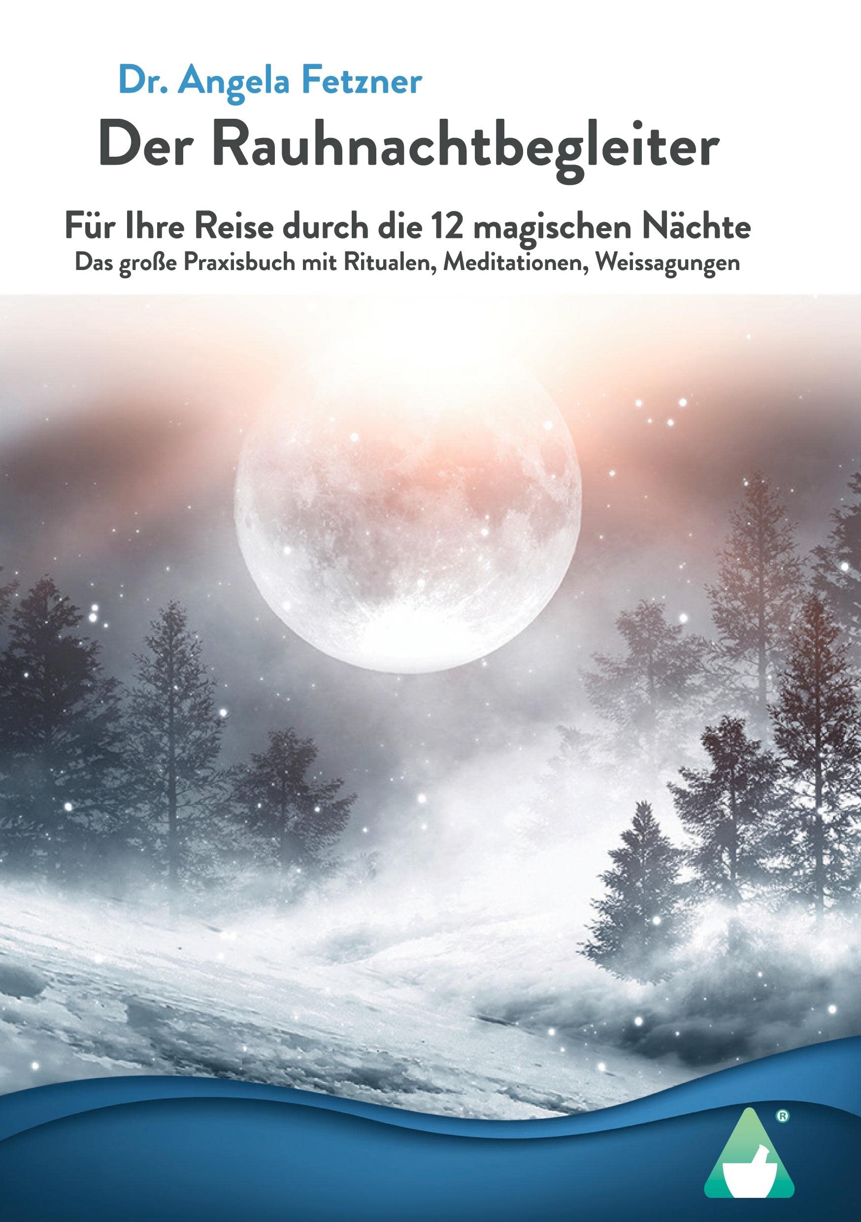 Der Rauhnachtbegleiter Health, Nutrition & Fitness