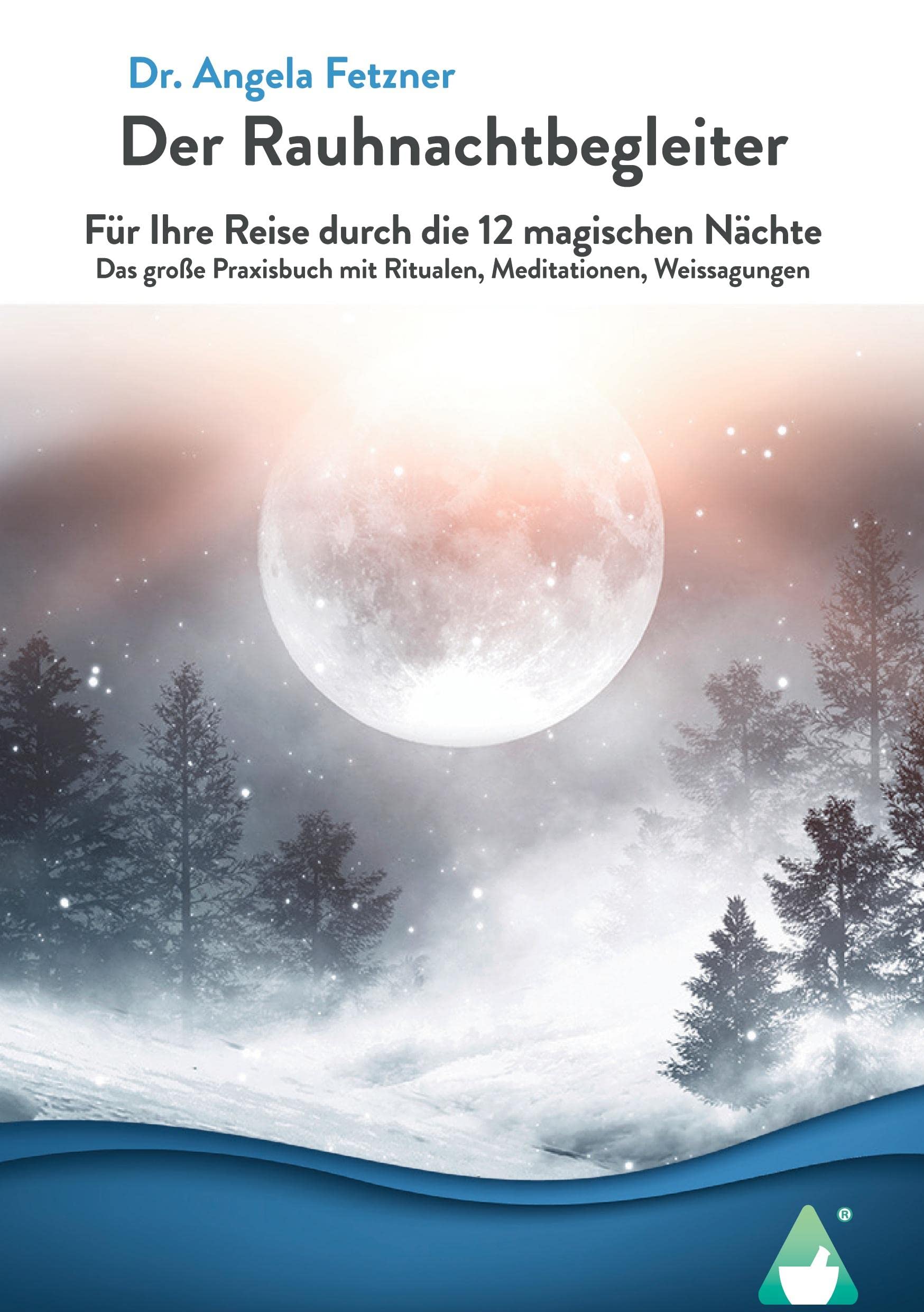 Der Rauhnachtbegleiter Religion & Esotericism