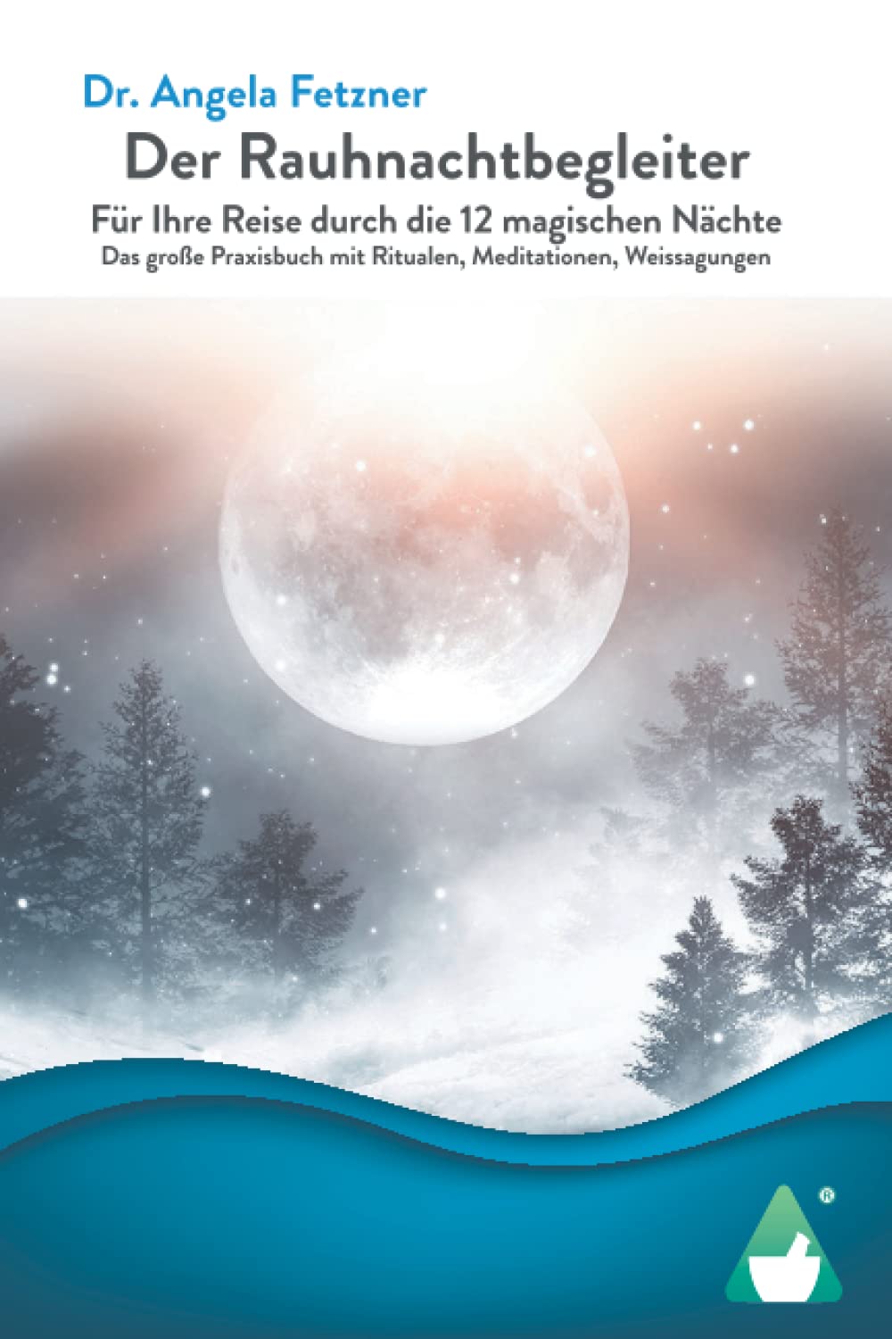 Der Rauhnachtbegleiter: Für Ihre Reise durch die 12 magischen Nächte - Das große Praxisbuch mit Ritualen, Meditationen, Weissagungen Sheet Music
