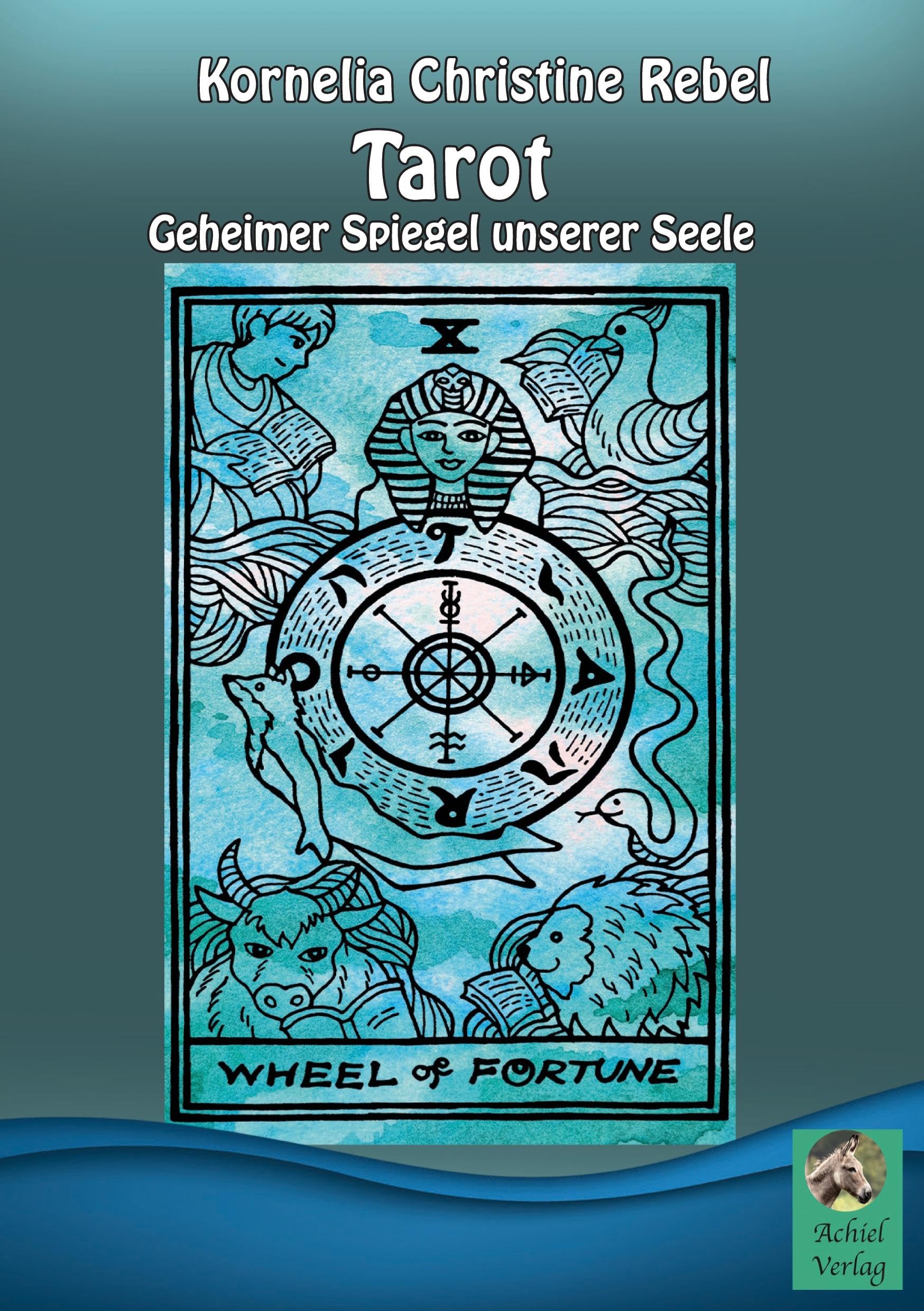 Tarot: Geheimer Spiegel unserer Seele Religion & Esotericism