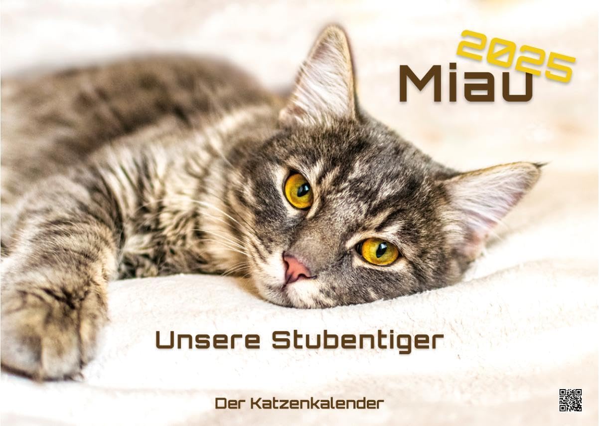 Miau - Unsere Stubentiger - Der Katzenkalender - 2025 - Kalender DIN A3: Der Wandkalender mit den schönsten Katzen-Motiven für das Jahr 2025 im Format DIN A3 (ca. 42 x 30 cm)! Calendars