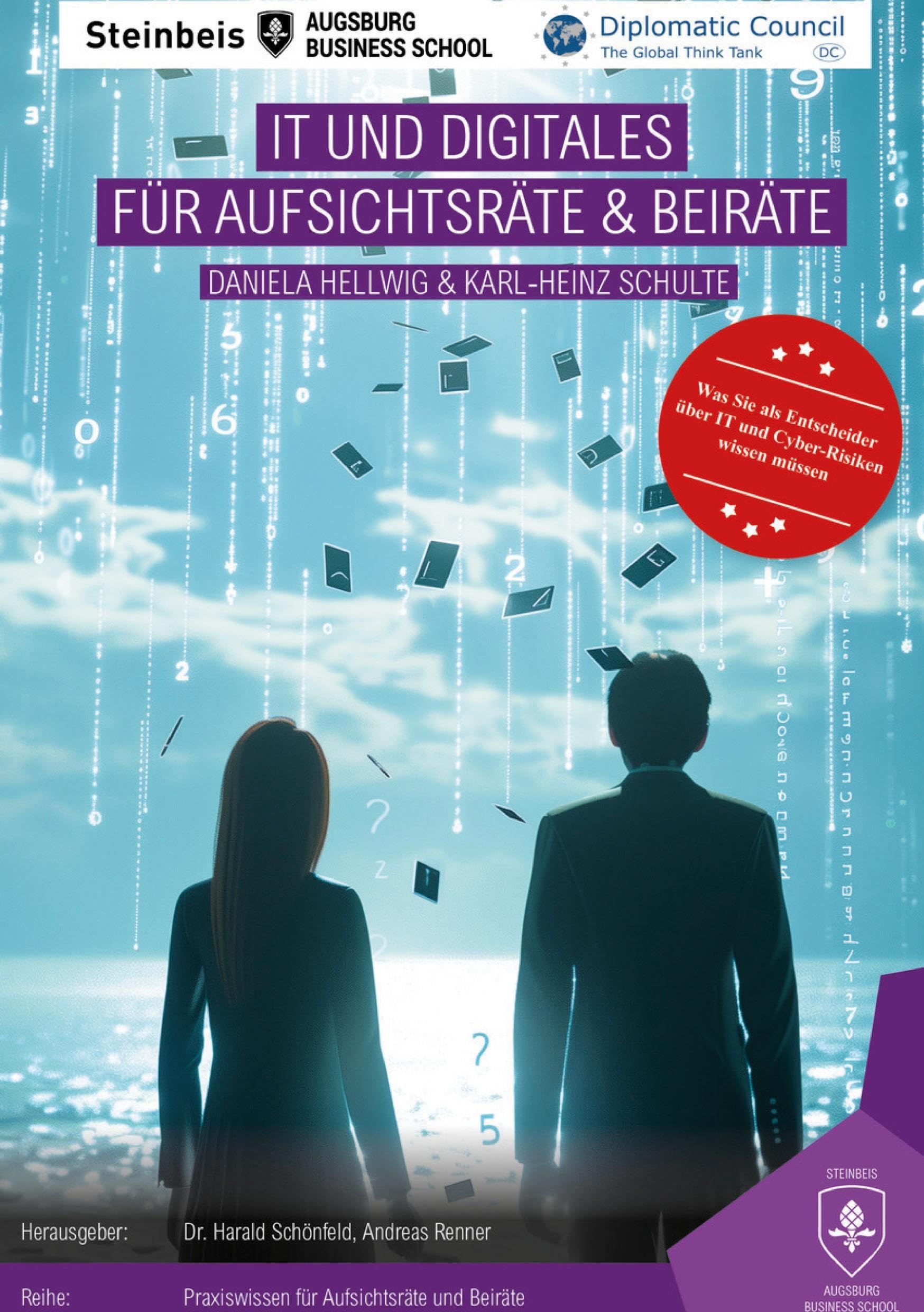 IT und Digitales für Aufsichtsräte und Beiräte: Was Sie als Aufsichtsrat oder Beirat über IT und Digitales wissen sollten (Praxiswissen für ... als Aufsichtsrat oder Beirat wissen sollte) Law