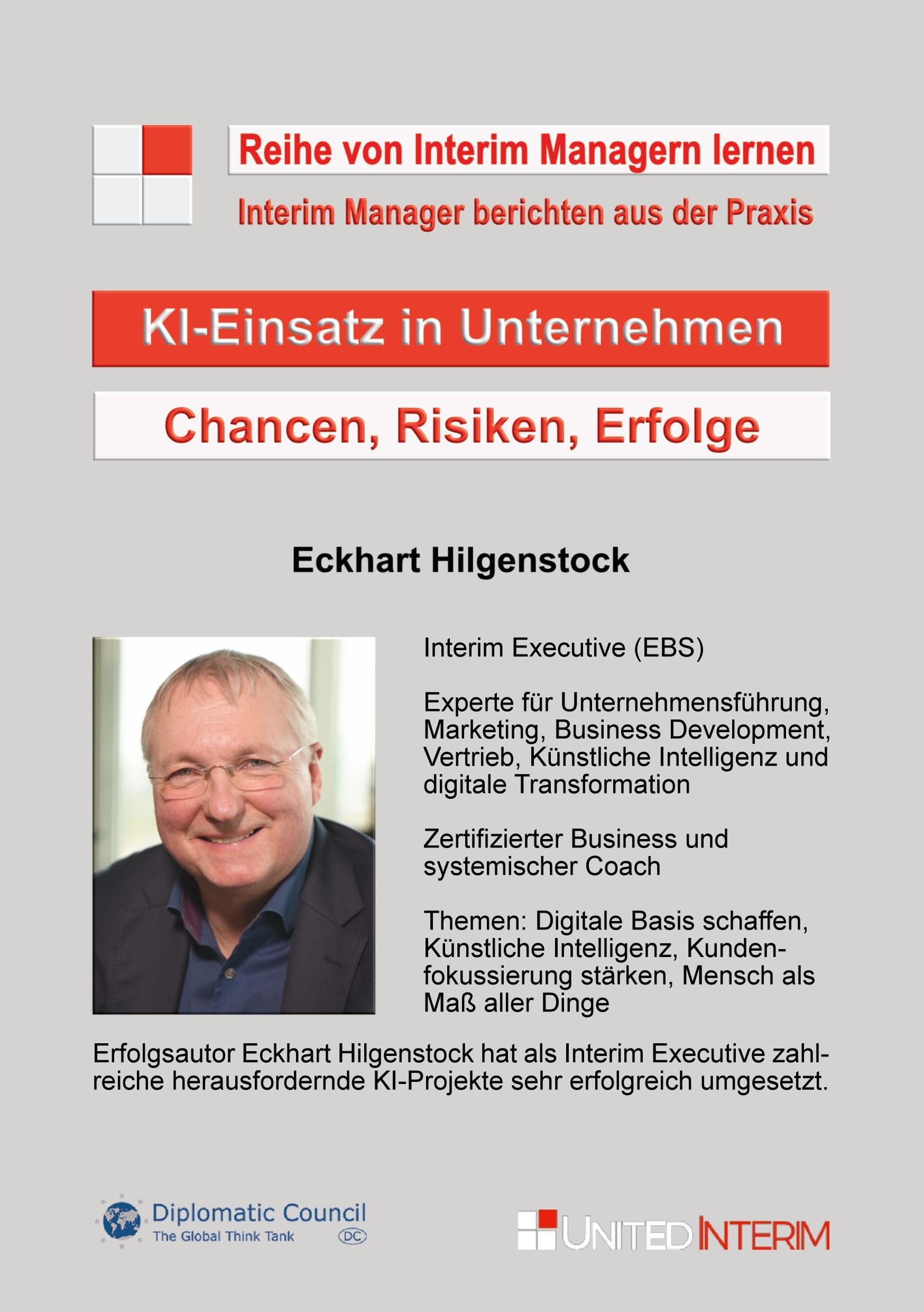 KI-Einsatz in Unternehmen: Chancen, Risiken, Erfolge (Interim Manager berichten aus der Praxis: Von Interim Managern lernen) Law