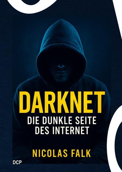 Product Image: Darknet - Die dunkle Seite des Internet