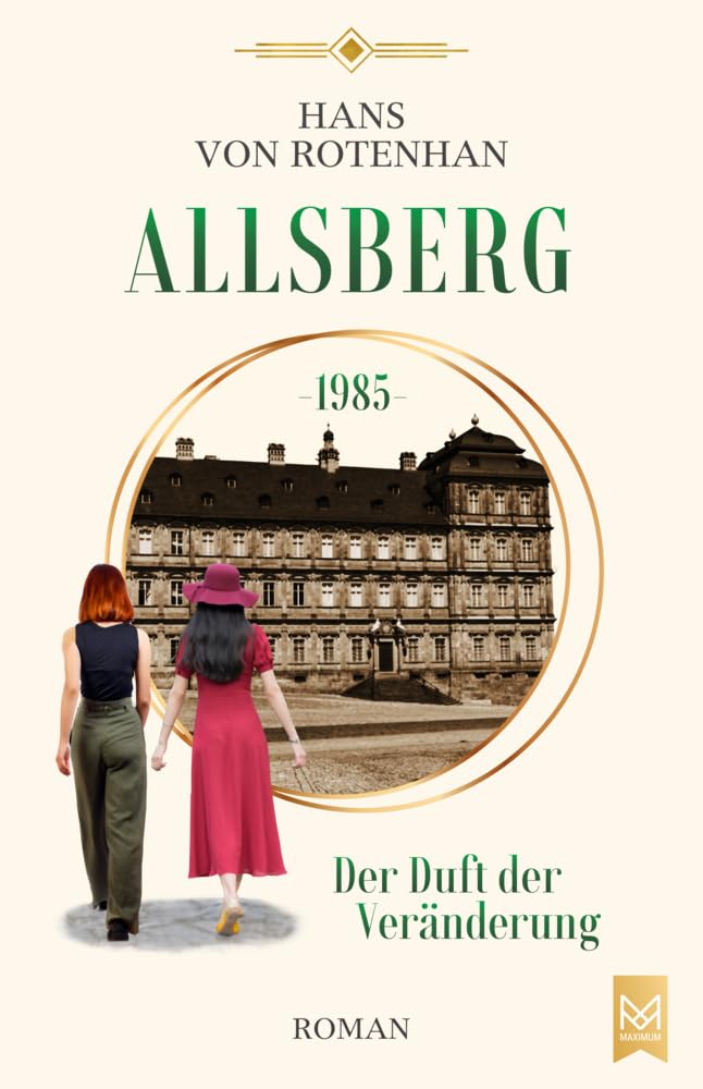 Allsberg 1985 - Der Duft der Veränderung: Roman. Schloss Allsberg-Reihe book
