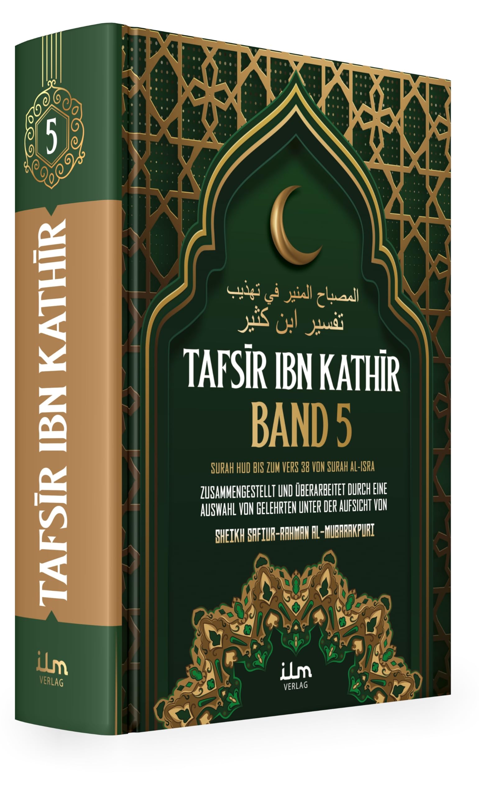 Tafsir ibn Kathir (Band 5) von 10 - Die Erklärung/Erläuterung und Interpretation des Koran, Quran von Gelehrten Religion & Esotericism