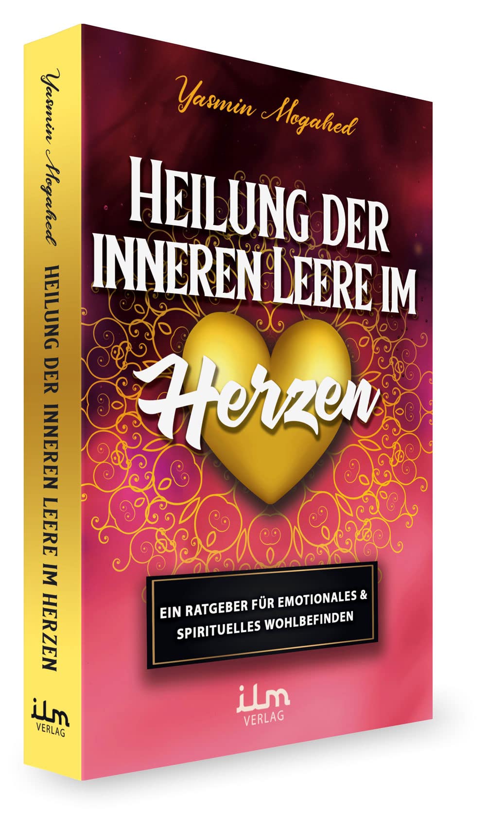 Heilung der inneren Leere im Herzen von Yasmin Mogahed Religion & Esotericism