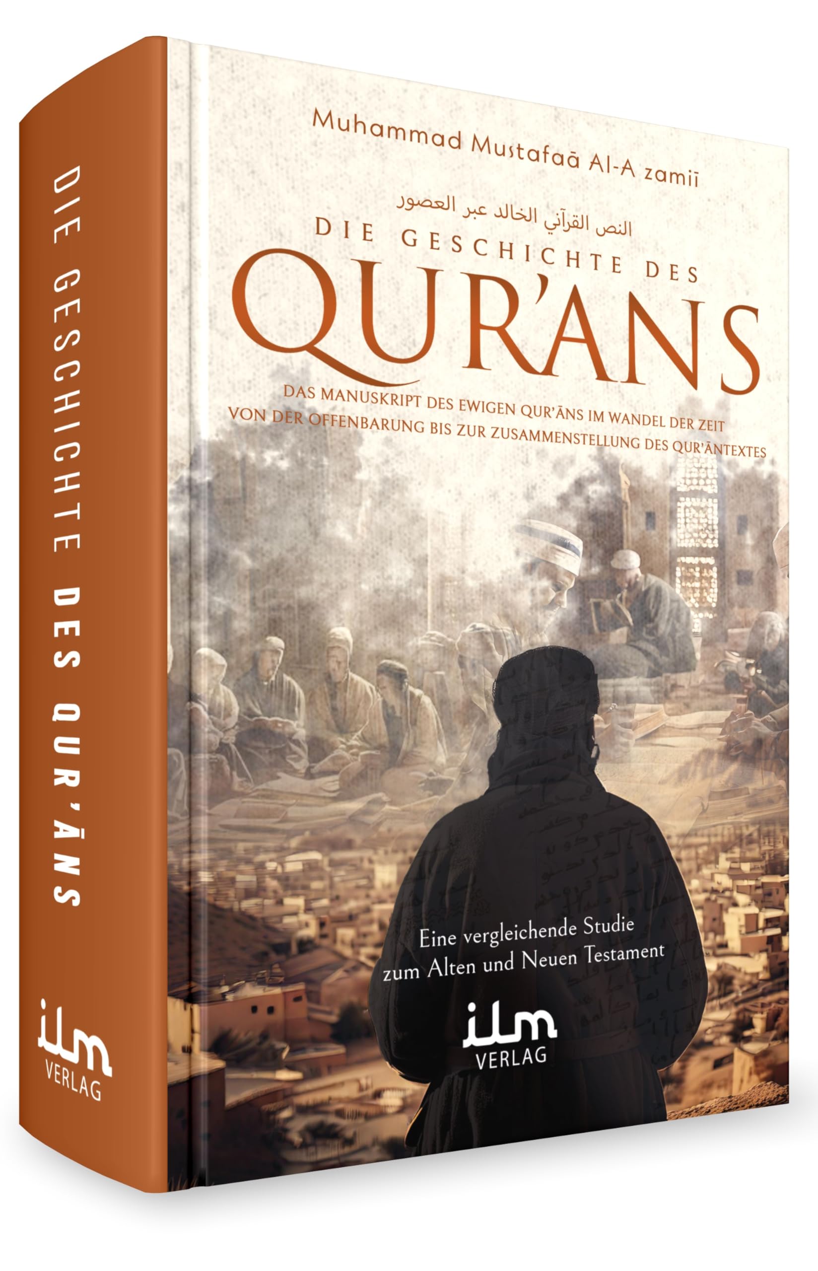 Die Geschichte des Qurans - Von der Offenbarung bis zur Zusammenstellung des Qurantextes Books