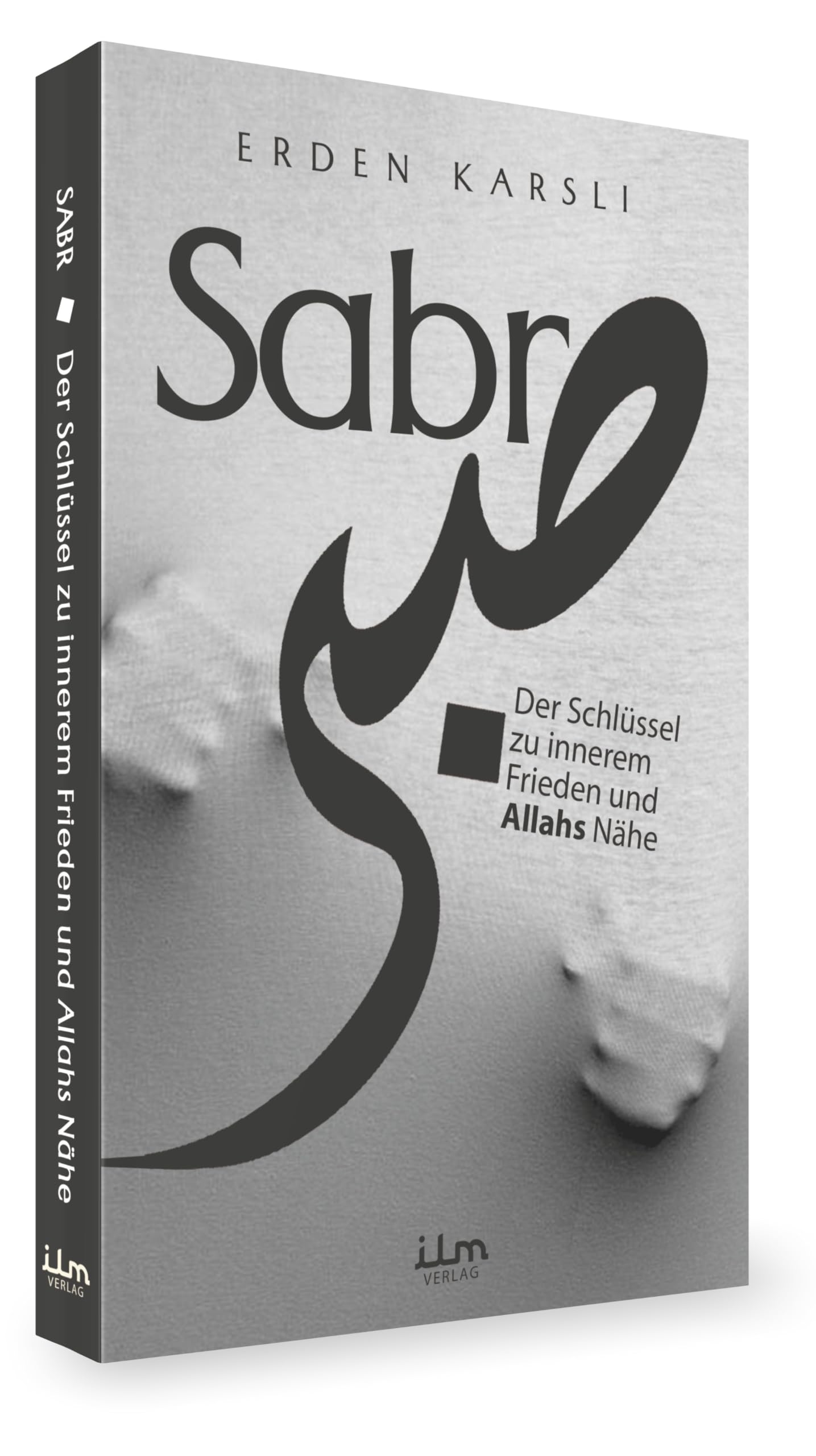 Sabr (Geduld) - Der Schlüssel zu innerem Frieden und Allahs Nähe Books