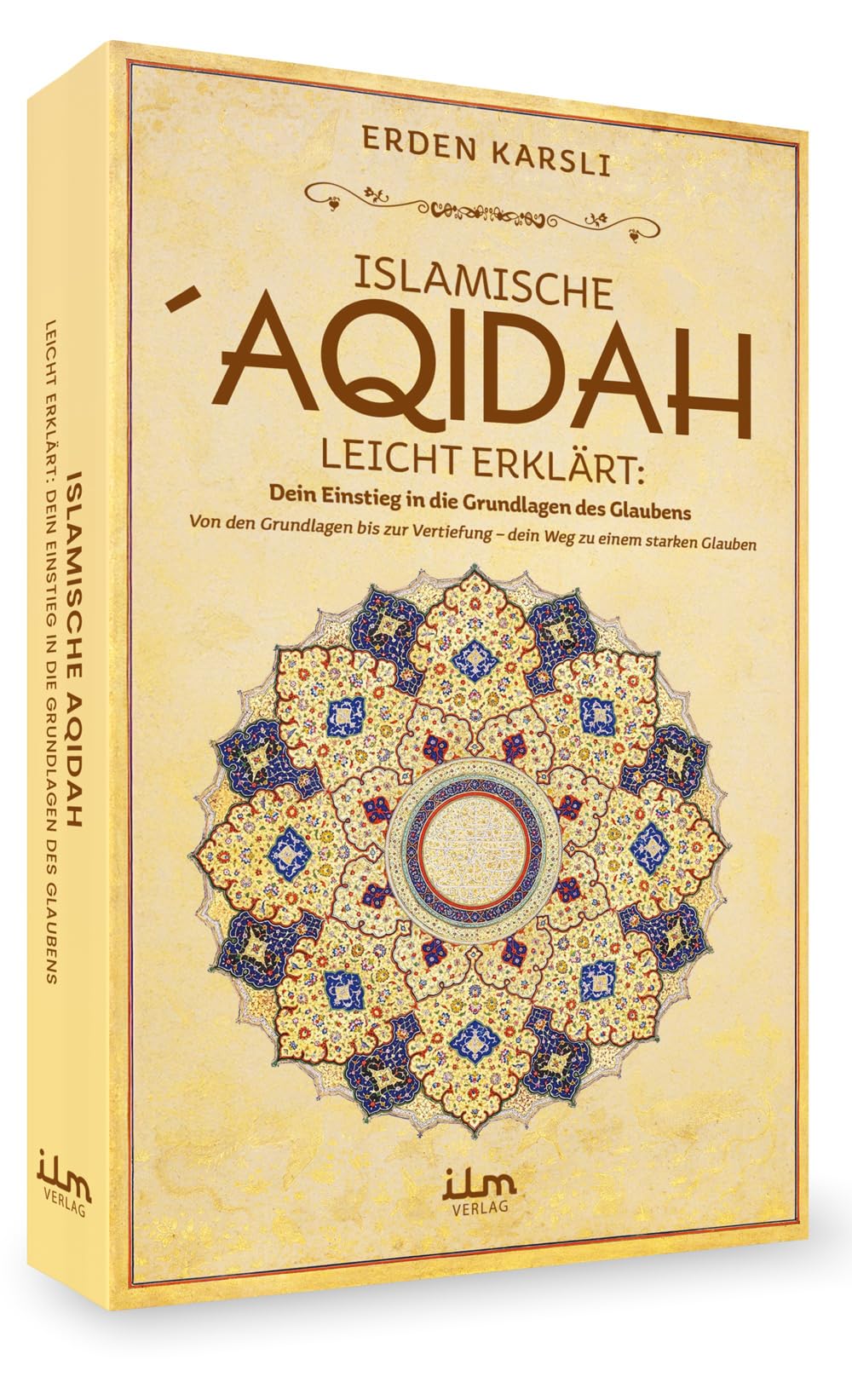 Islamische Aqidah leicht erklärt - Dein Einstieg in die Grundlagen des Glaubens Books
