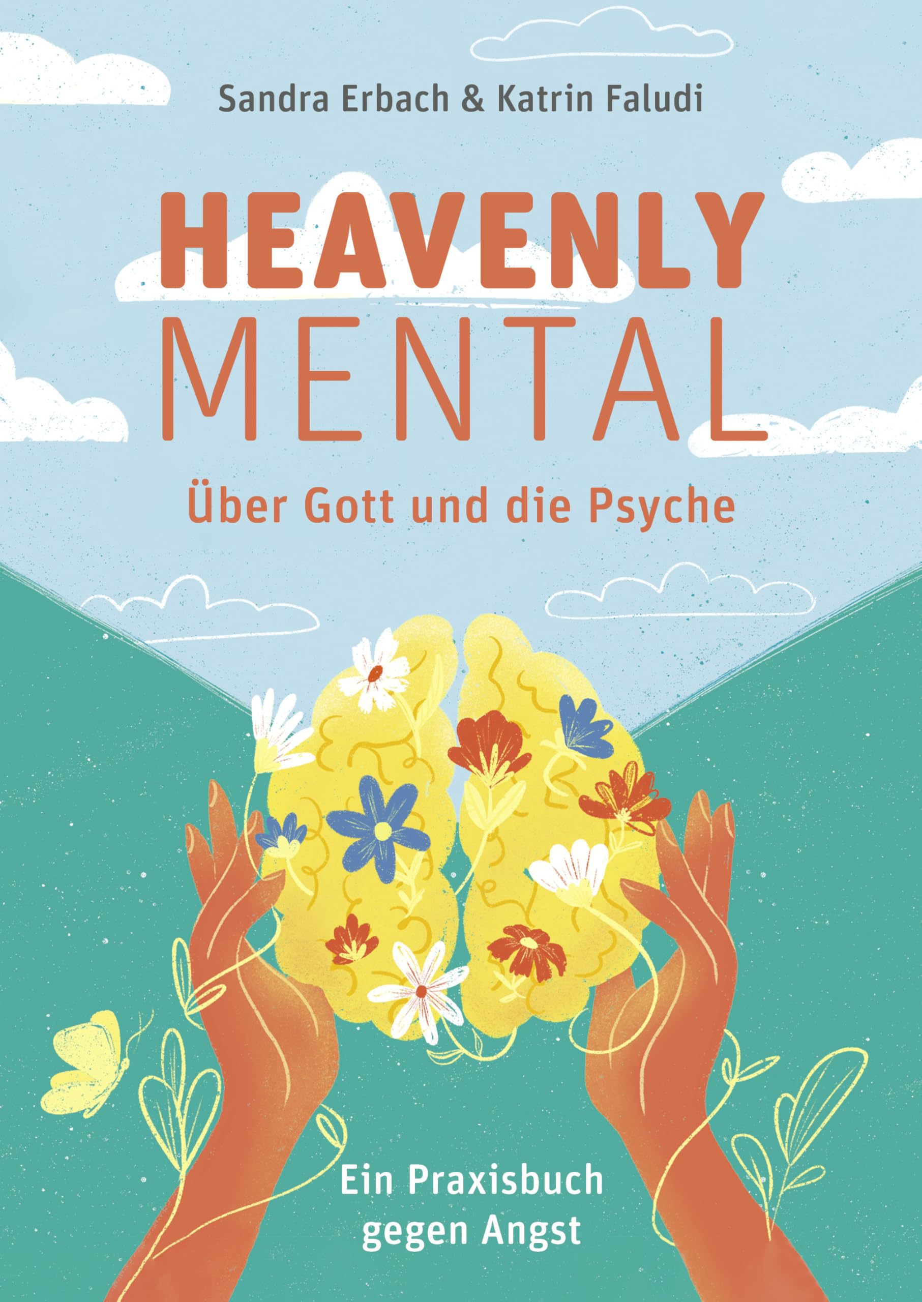 Heavenly Mental - Über Gott und die Psyche Health, Nutrition & Fitness