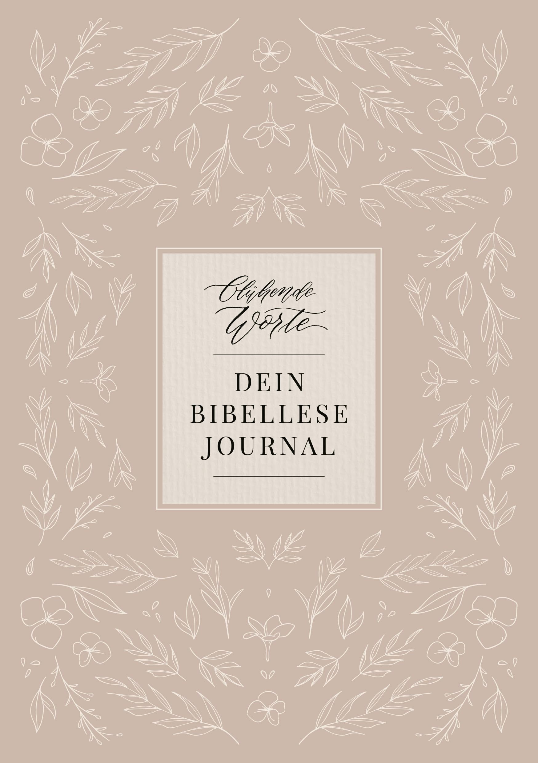 Blühende Worte. Dein Bibellese-Journal Religion & Esotericism