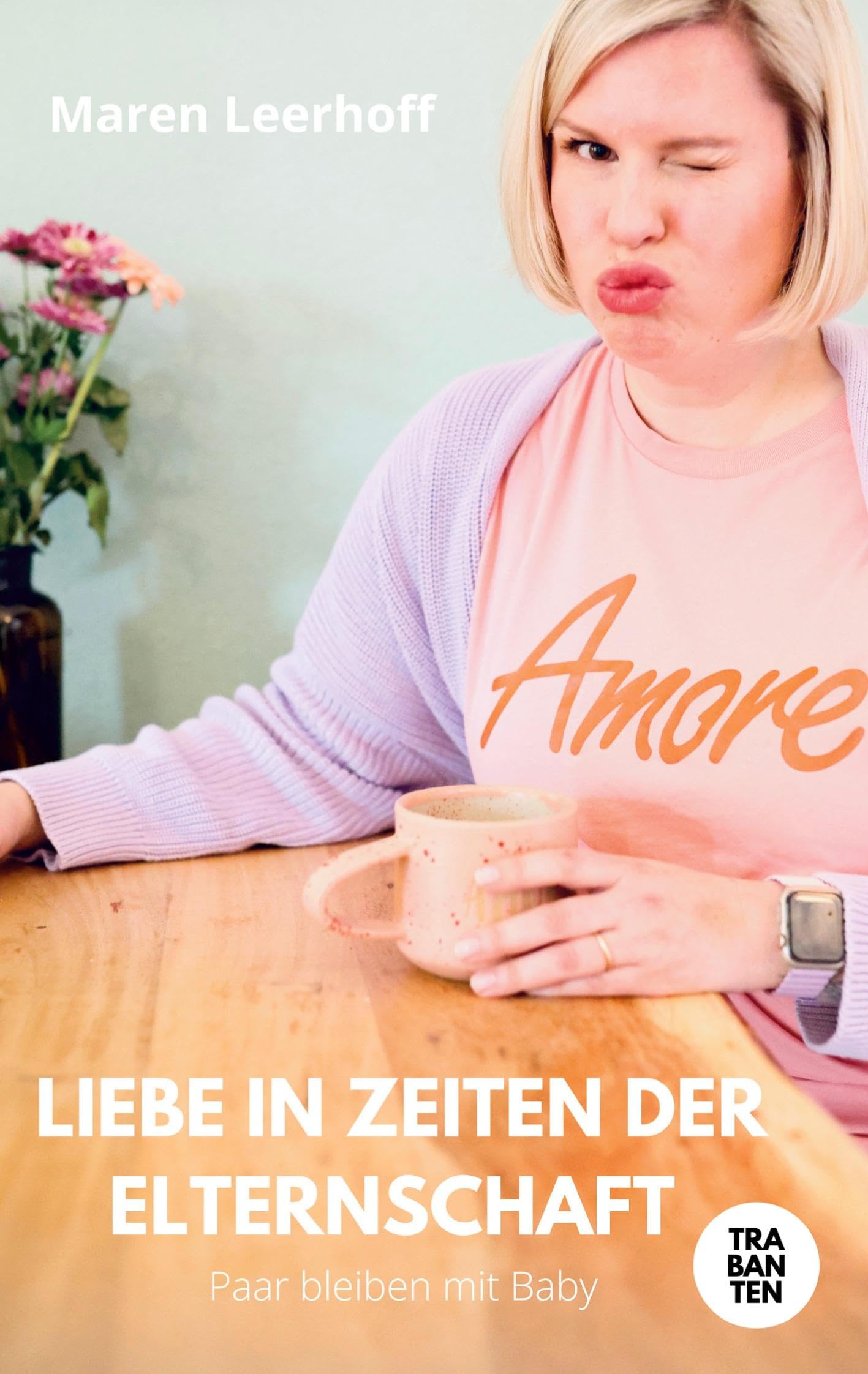 Product Image: Liebe in Zeiten der Elternschaft