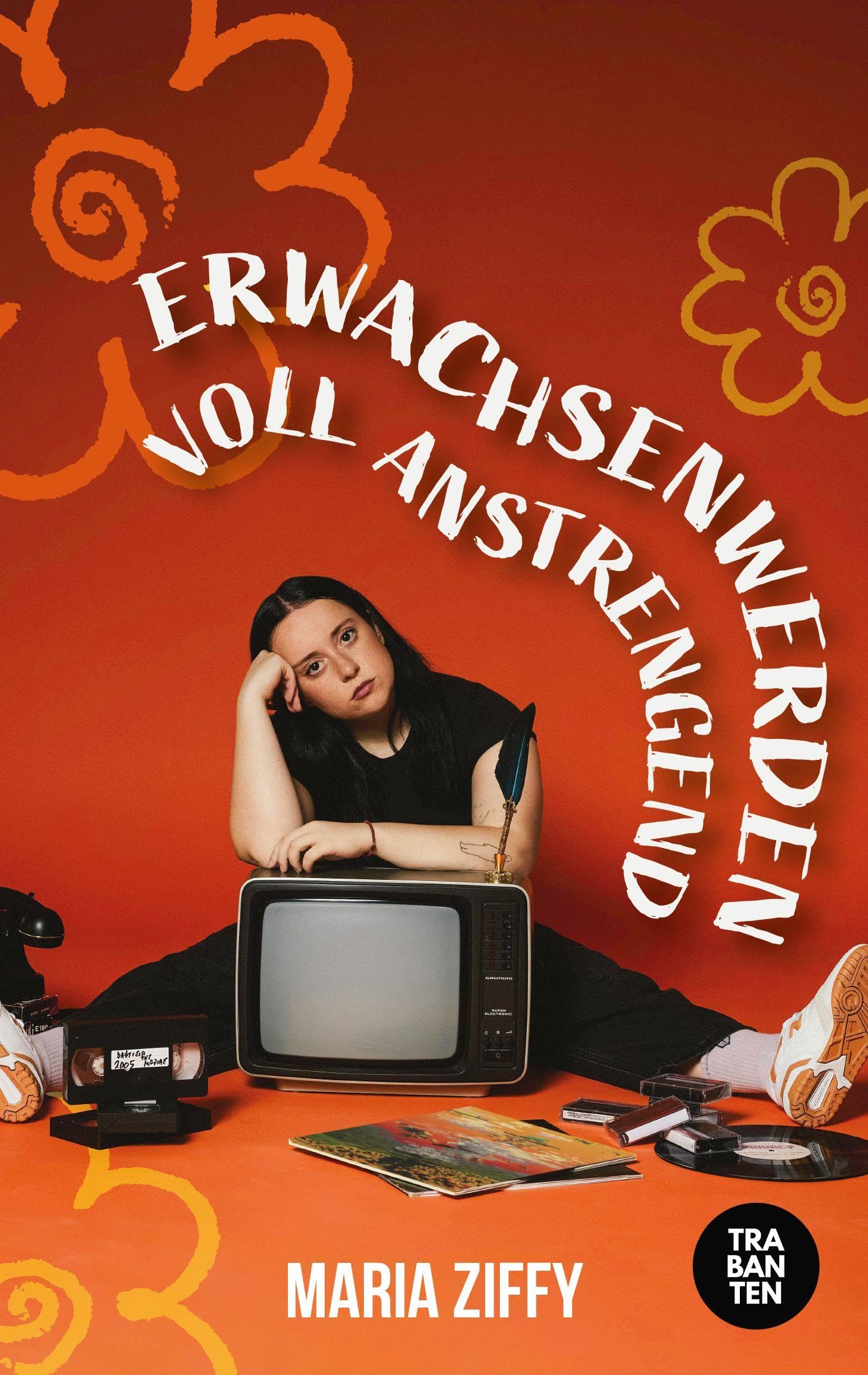 Erwachsenwerden voll anstrengend Contemporary literature