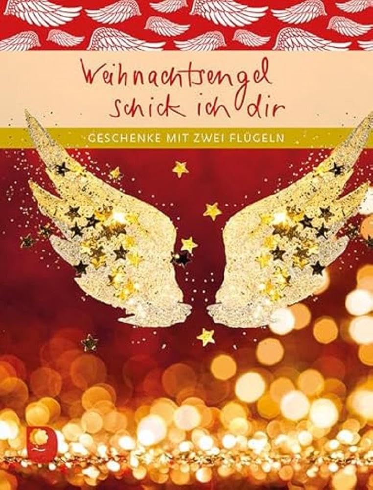 Weihnachtsengel schick ich dir: Geschenke mit zwei Flügeln (Eschbacher Geschenkheft) Lifestyle
