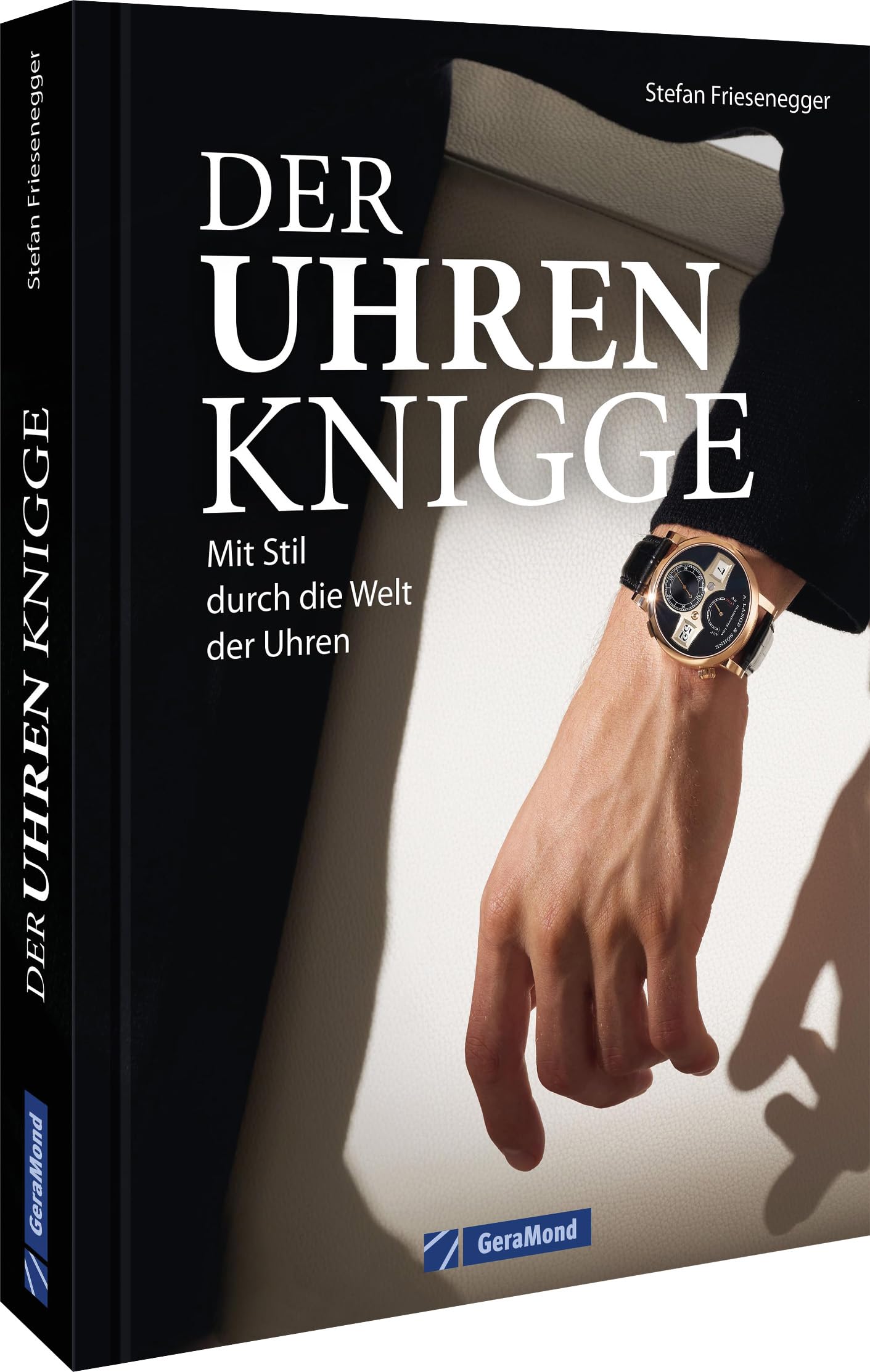 Ein Muss für jeden Uhren-Liebhaber – Der Uhren-Knigge: Mit Stil durch die Welt der Uhren. Alles zu Anlass, Stil, Dresscode und Wertschätzung Film, Art & Culture