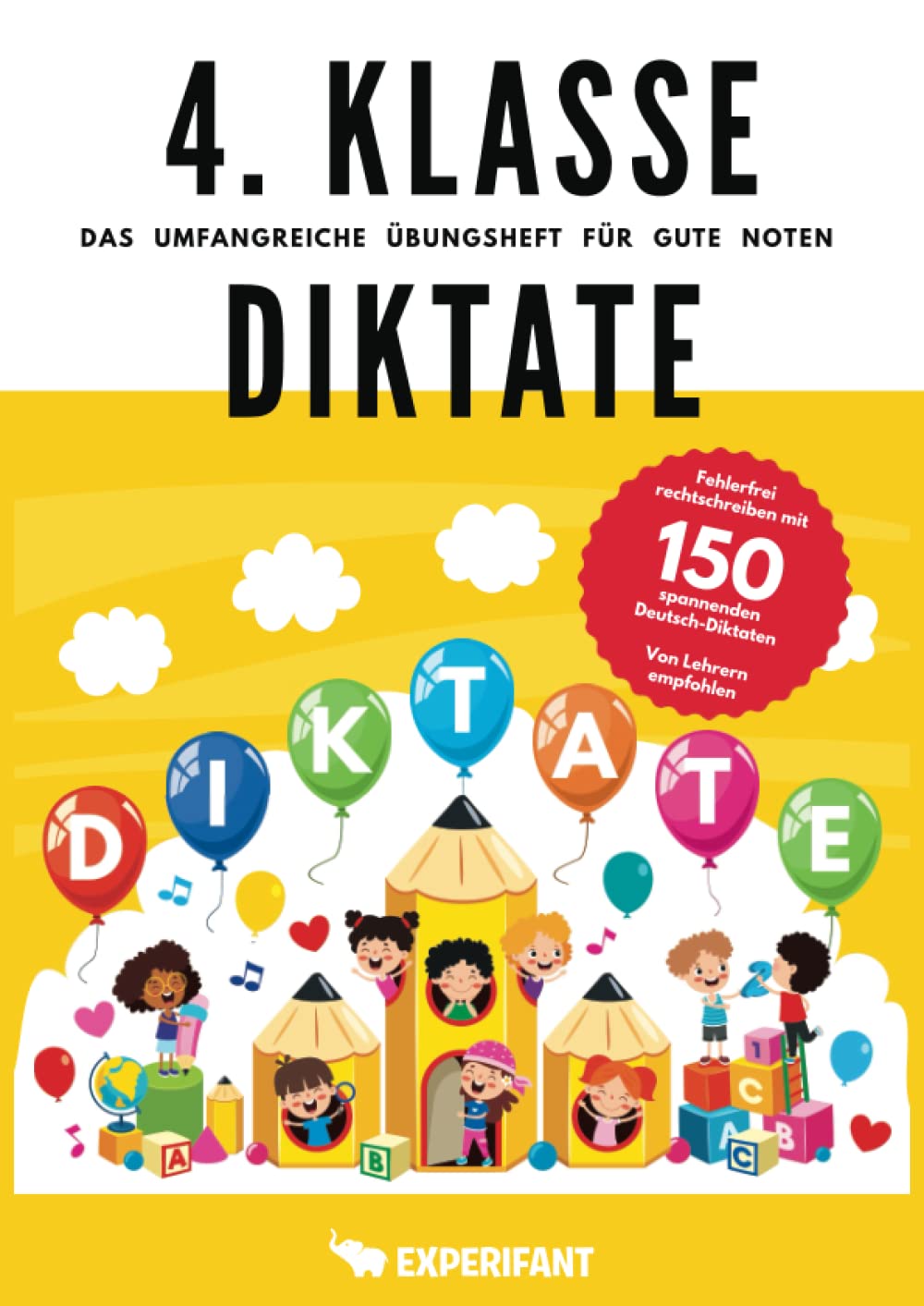 4. Klasse Diktate - Das umfangreiche Übungsheft für gute Noten: Fehlerfrei rechtschreiben mit 150 spannenden Deutsch-Diktaten - Von Lehrern empfohlen (4. Klasse Übungshefte für gute Noten, Band 5) Education & Training