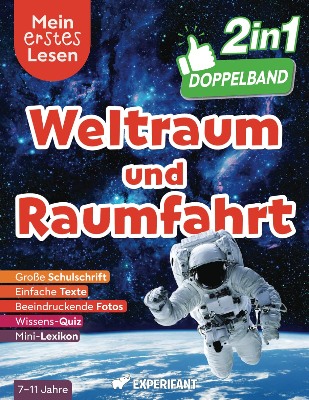 2 in 1 Doppelband - Mein erstes Lesen: Weltraum und Raumfahrt: Spannendes Wissen für Erstleser - Mit einfachen Texten, großer Schulschrift, beeindruckenden Fotos und Wissens-Quiz Photography