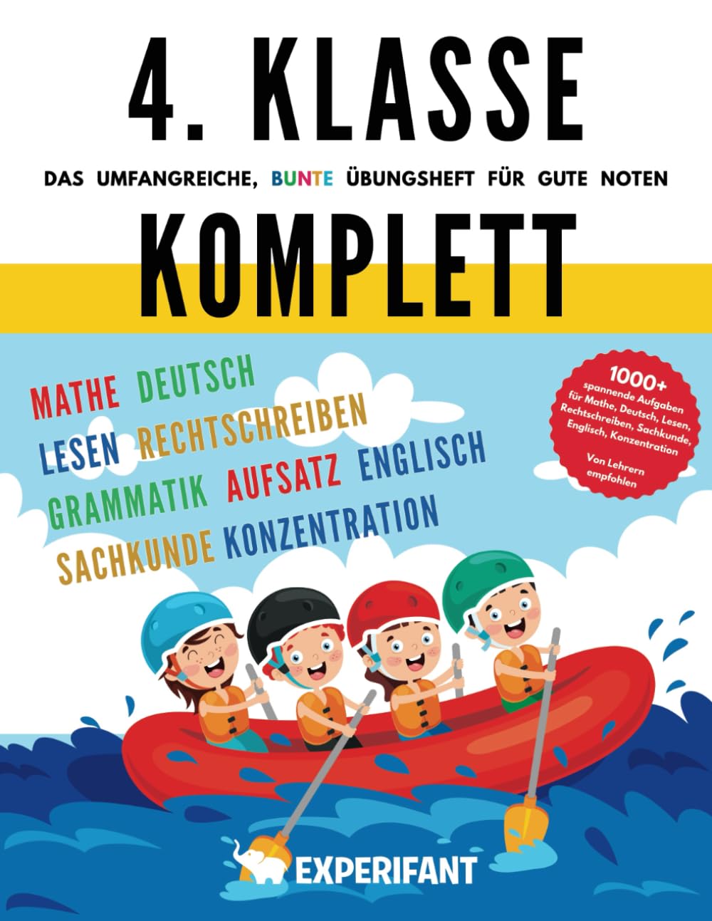 4. Klasse Komplett - Das umfangreiche, bunte Übungsheft für gute Noten: 1000+ spannende Aufgaben für Mathe, Deutsch, Lesen, Rechtschreiben, Sachkunde, ... Klasse Übungshefte für gute Noten, Band 1) Study Guides