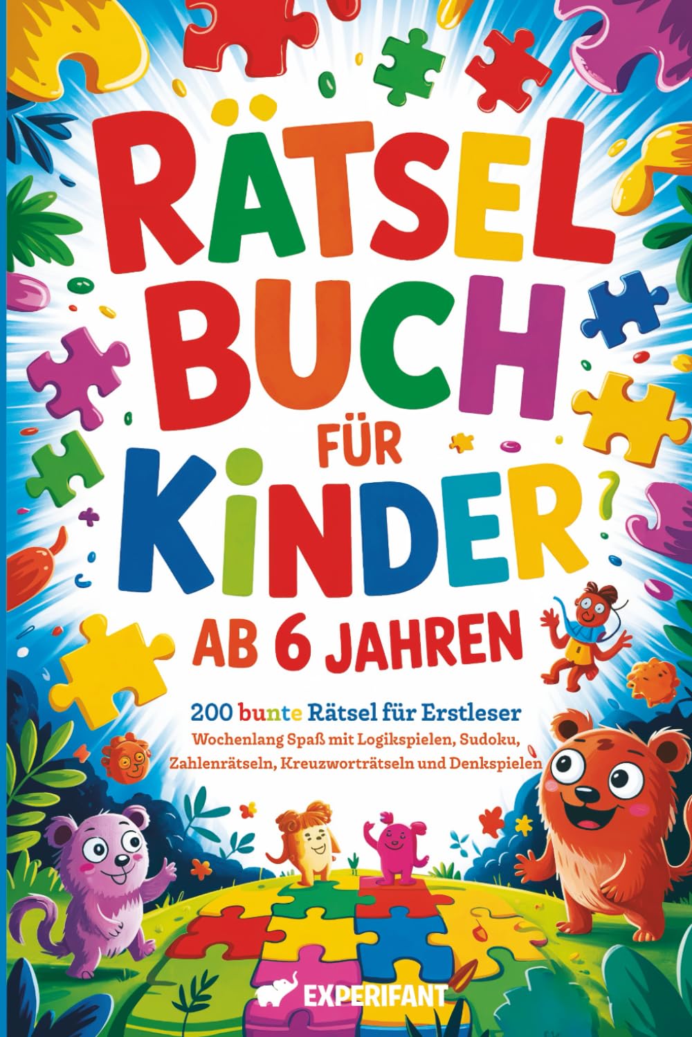 Rätselbuch für Kinder ab 6 Jahren: 200 bunte Rätsel für Erstleser - Wochenlang Spaß mit Logikspielen, Sudoku, Zahlenrätseln, Kreuzworträtseln und ... für die Grundschule, Band 1) Tiptoi & Games