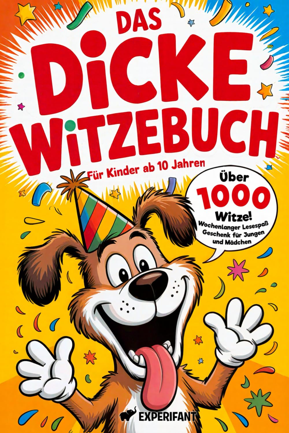 Das dicke Witzebuch für Kinder ab 10 Jahren: Über 1000 Witze - Wochenlanger Lesespaß - Geschenk für Jungen und Mädchen (Beschäftigungsbücher für die Grundschule, Band 6) Novels & Short Stories