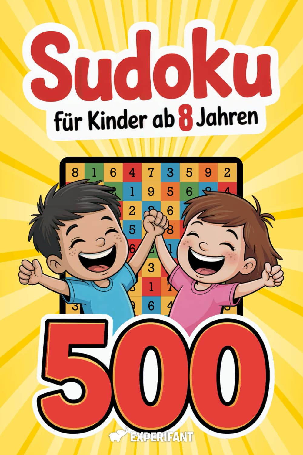 Sudoku – Für Kinder ab 8 Jahren: 500 Sudoku-Rätsel mit Anleitung und Lösungen – 4x4, 6x6, 9x9 – jeweils von sehr leicht bis schwer (Beschäftigungsbücher für die Grundschule, Band 8) Manga