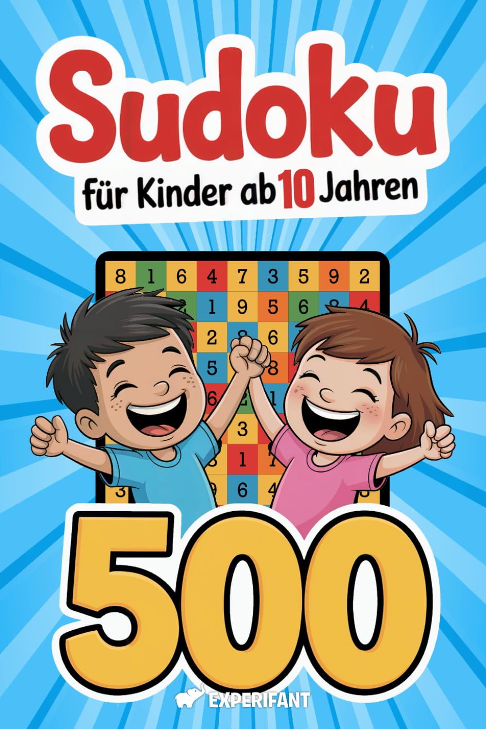 Sudoku – Für Kinder ab 10 Jahren: 500 Sudoku-Rätsel mit Anleitung und Lösungen – 4x4, 6x6, 9x9 – jeweils von sehr leicht bis schwer (Beschäftigungsbücher für die Grundschule, Band 9) Manga