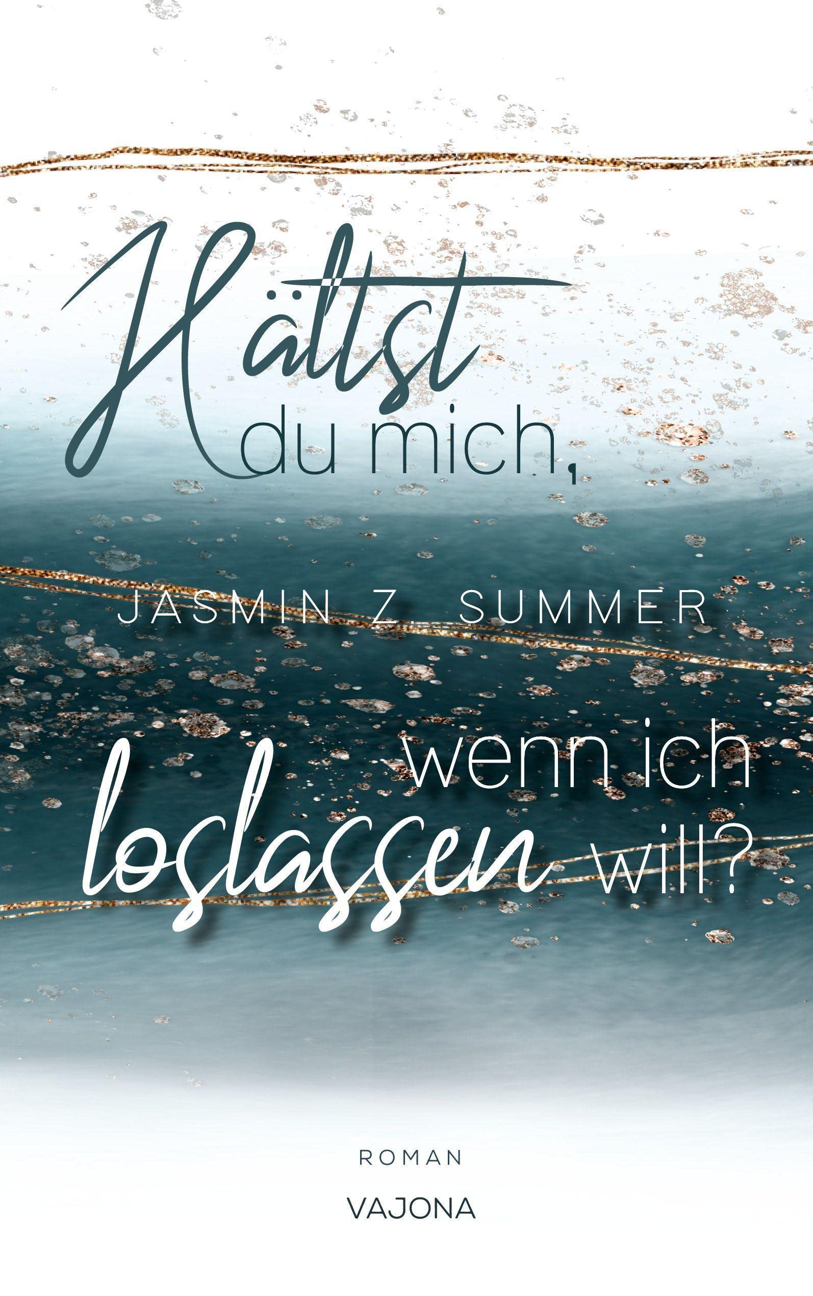 Hältst du mich, wenn ich loslassen will? (WENN - Reihe 2) Contemporary literature