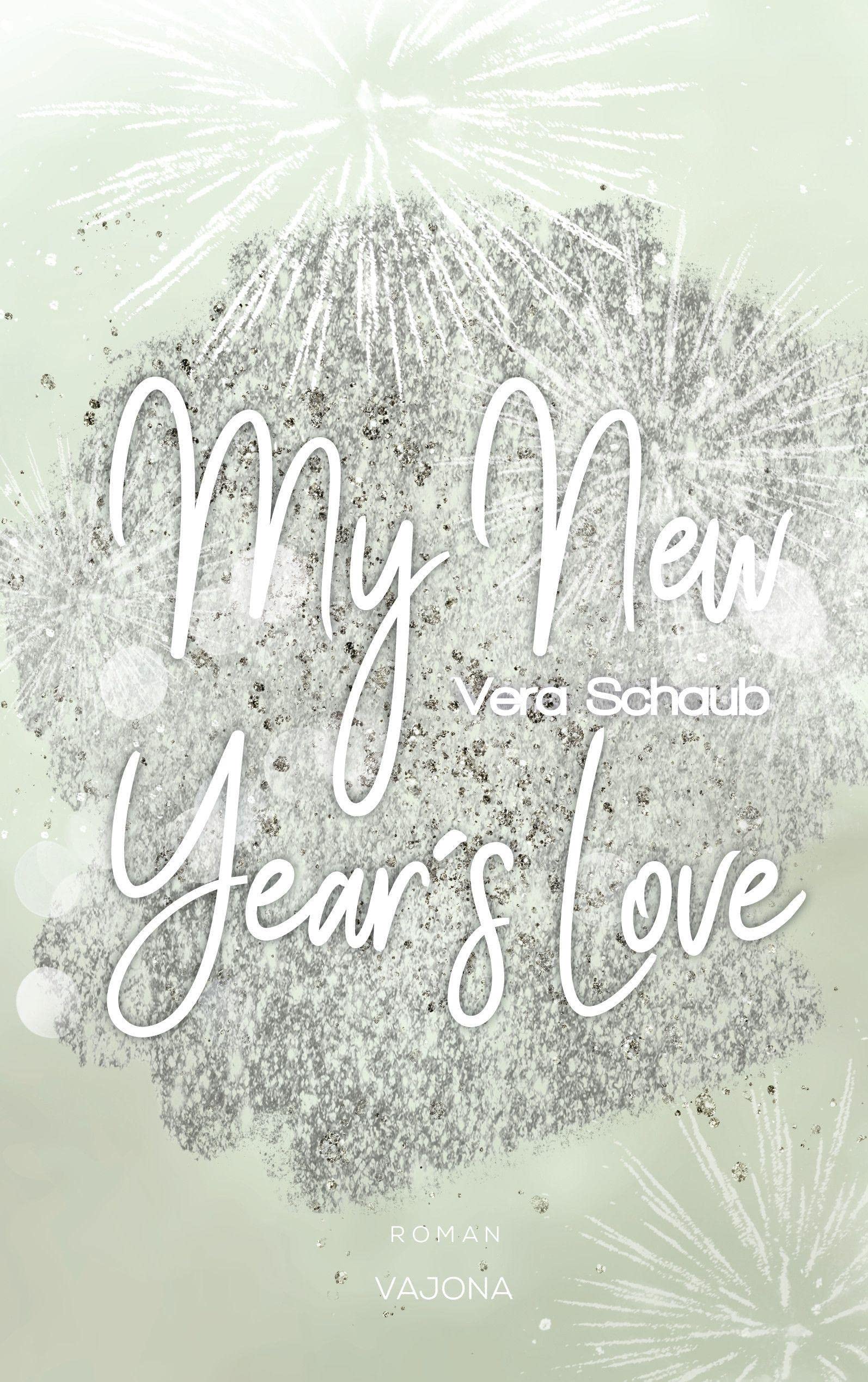 My New Year's Love - (New Year's - Reihe 1) Contemporary literature