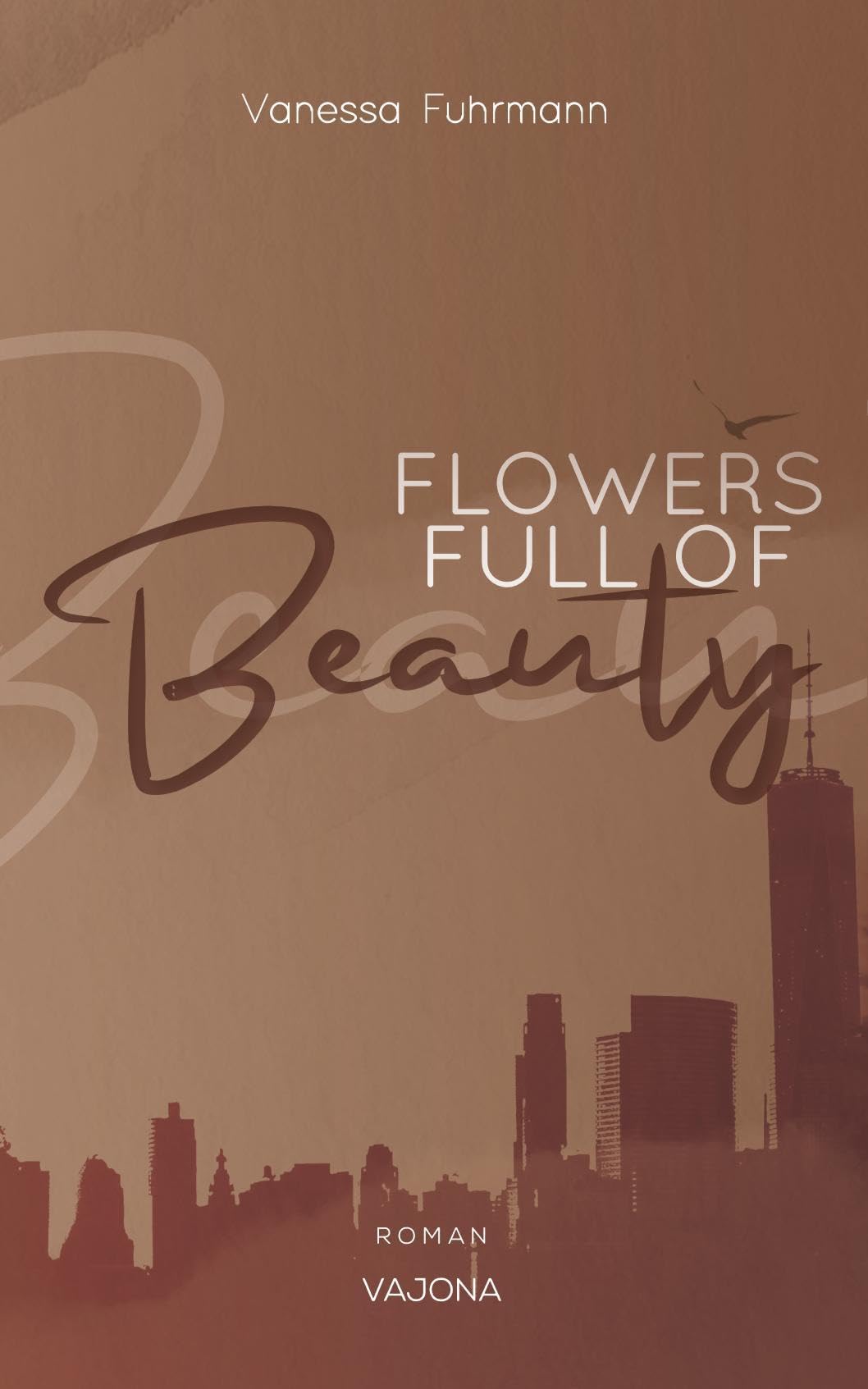 FLOWERS FULL OF Beauty (Native-Reihe 2) Contemporary literature