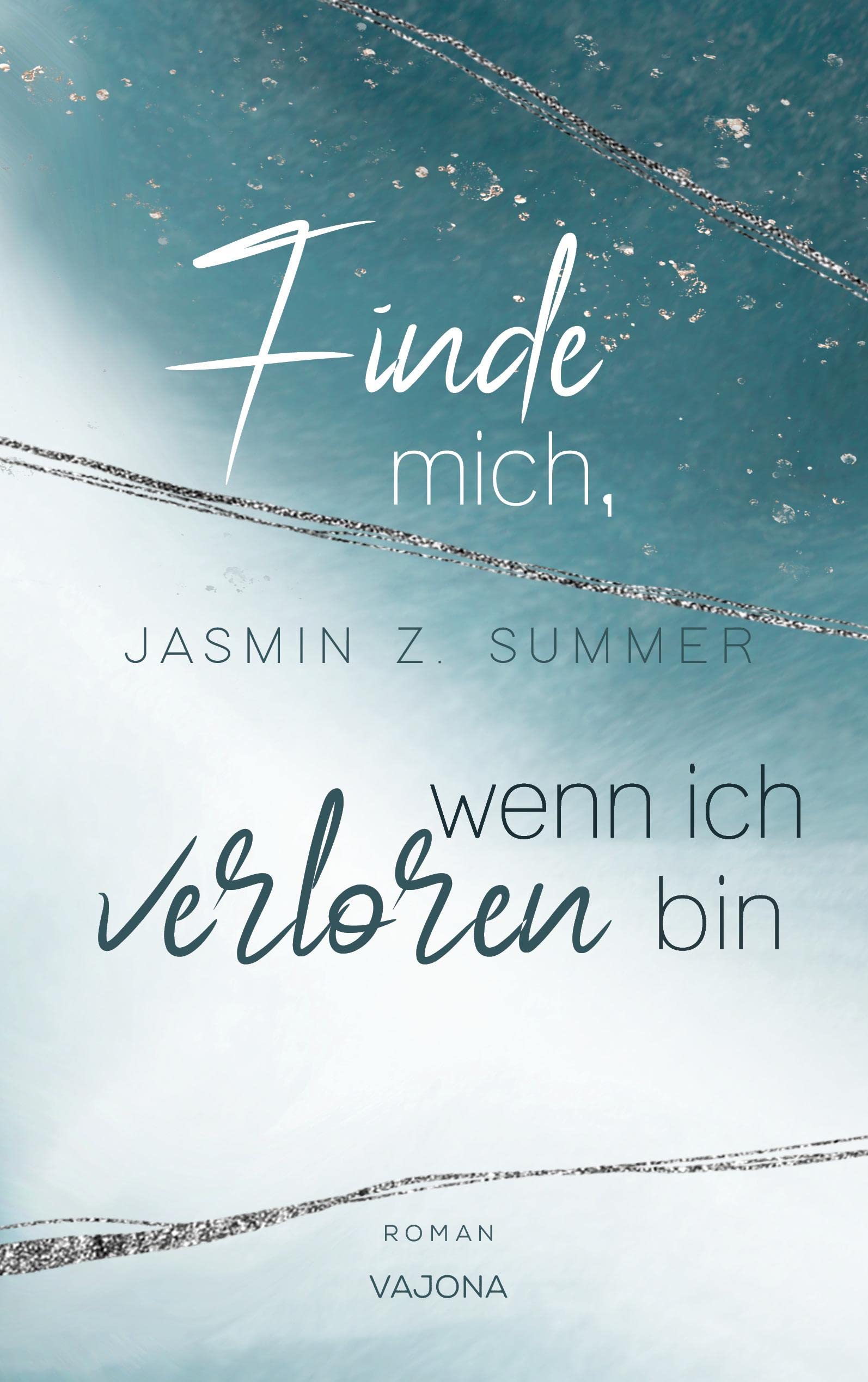 Finde mich, wenn ich verloren bin Contemporary literature