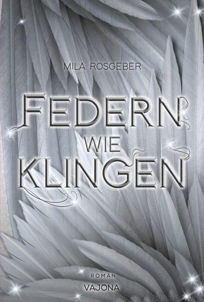 Federn wie Klingen (Erwachten-Reihe 2) Contemporary literature